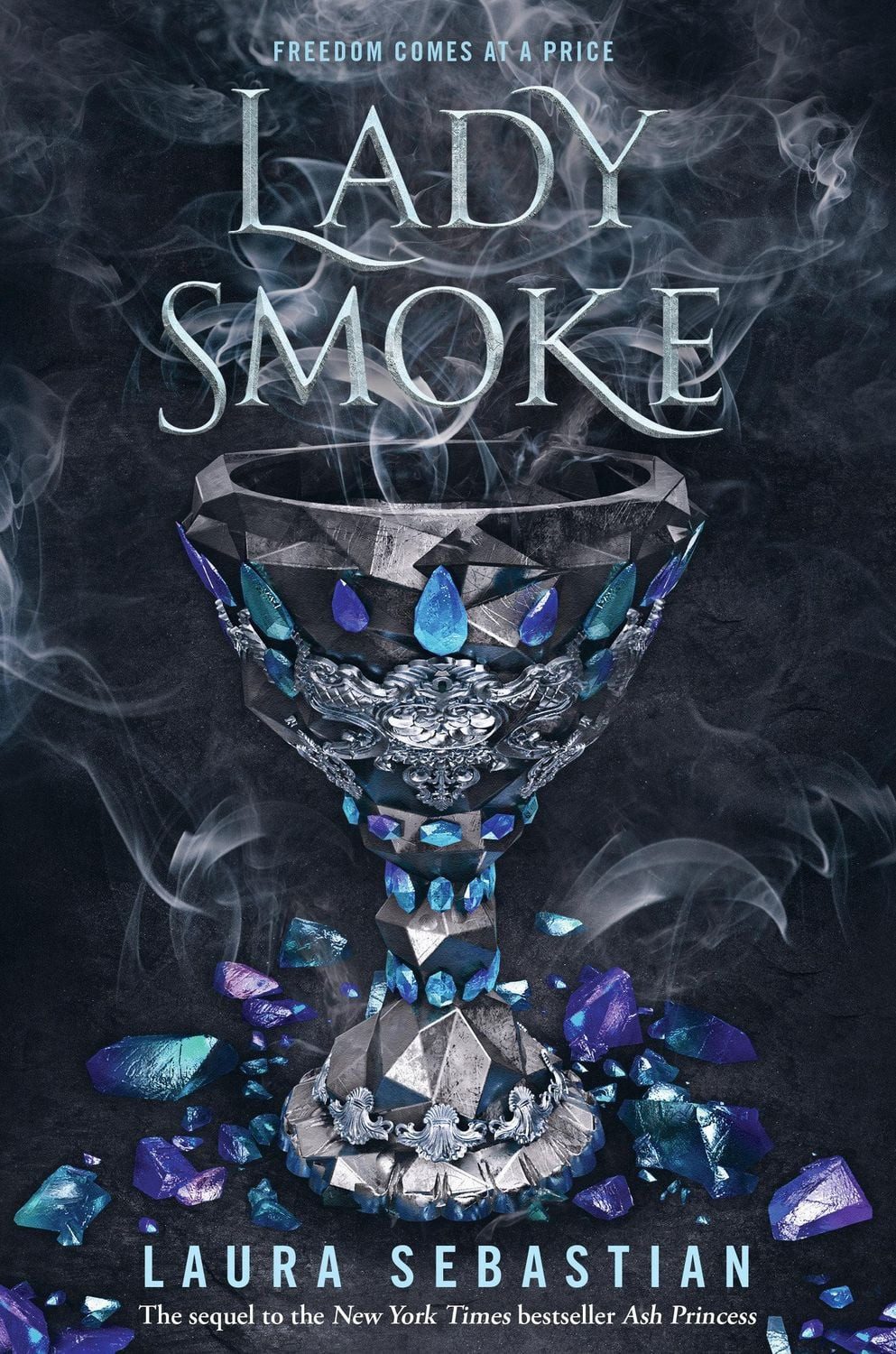 Lady Smoke / Laura Sebastian, Ash Princess