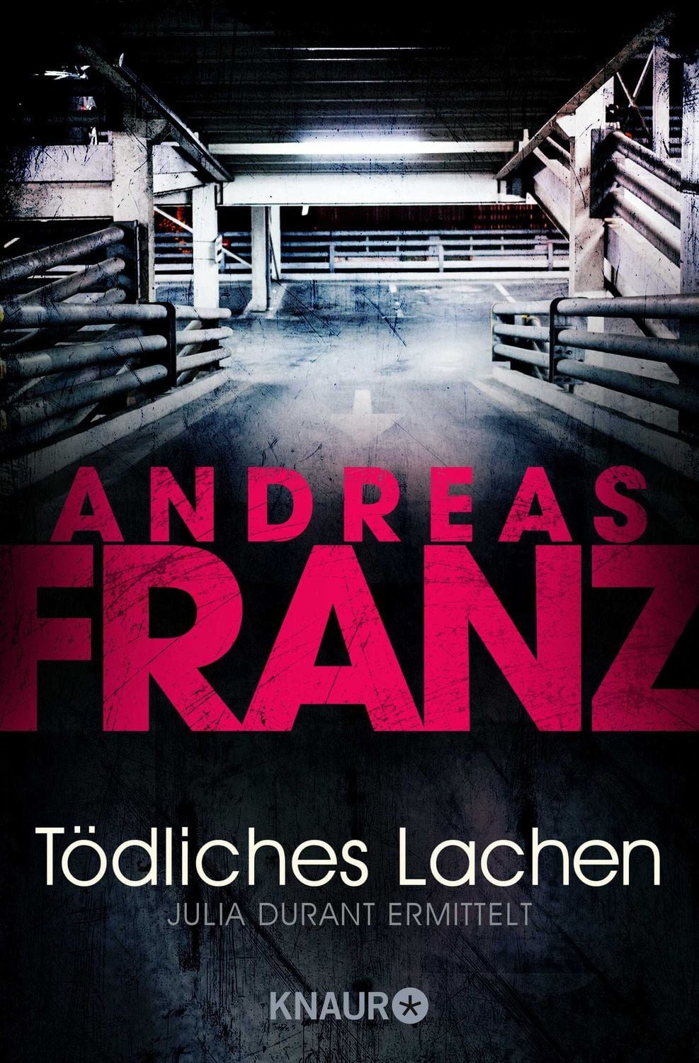 Tödliches Lachen / Julia Durant Band 9 / Andreas Franz