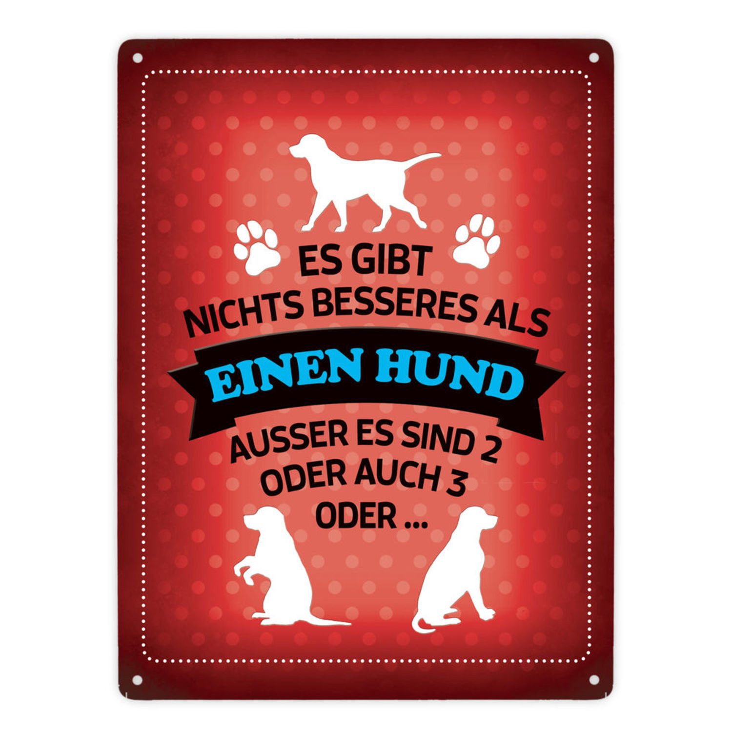 speecheese Metallschild Es gibt nichts besseres als einen Hund Metallschild XXL