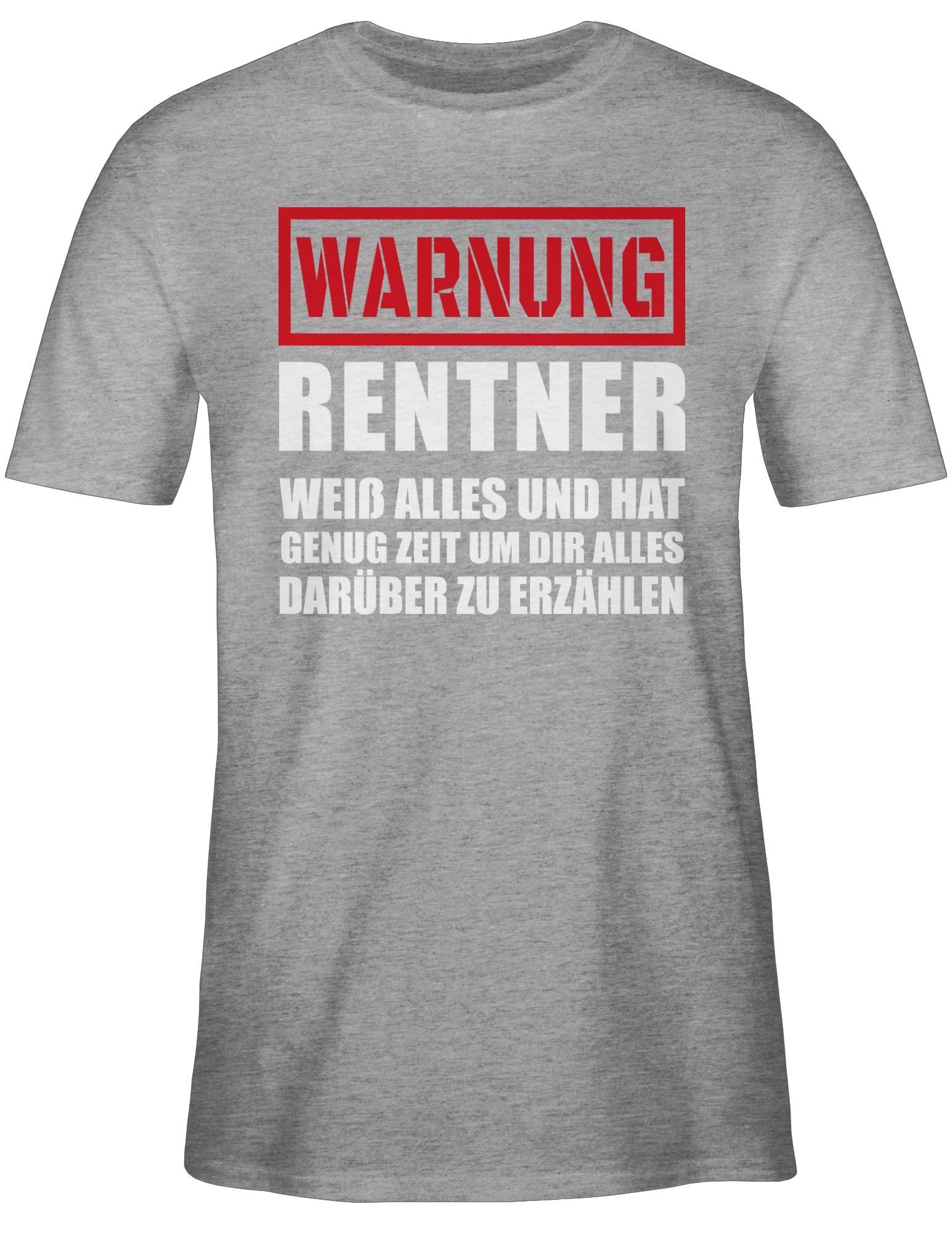 Shirtracer T-Shirt Warnung Rentner 03 Geschenk Rentner der Grau I alles meliert weiß Geschenkideen