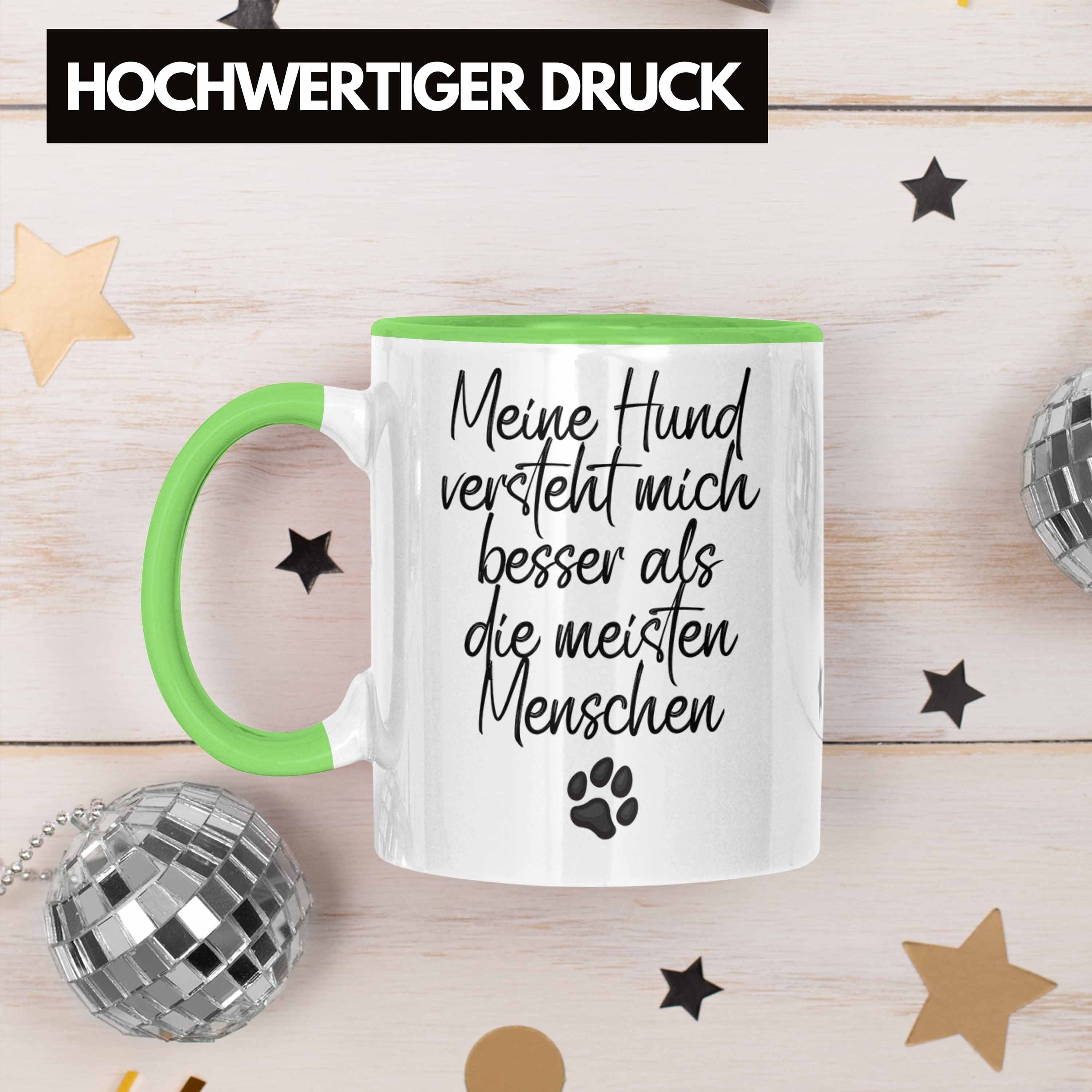 Hund Mein Hundebesitzer Bes Grün Geschenk Mich Kaffee-Becher Versteht Trendation Tasse Tasse
