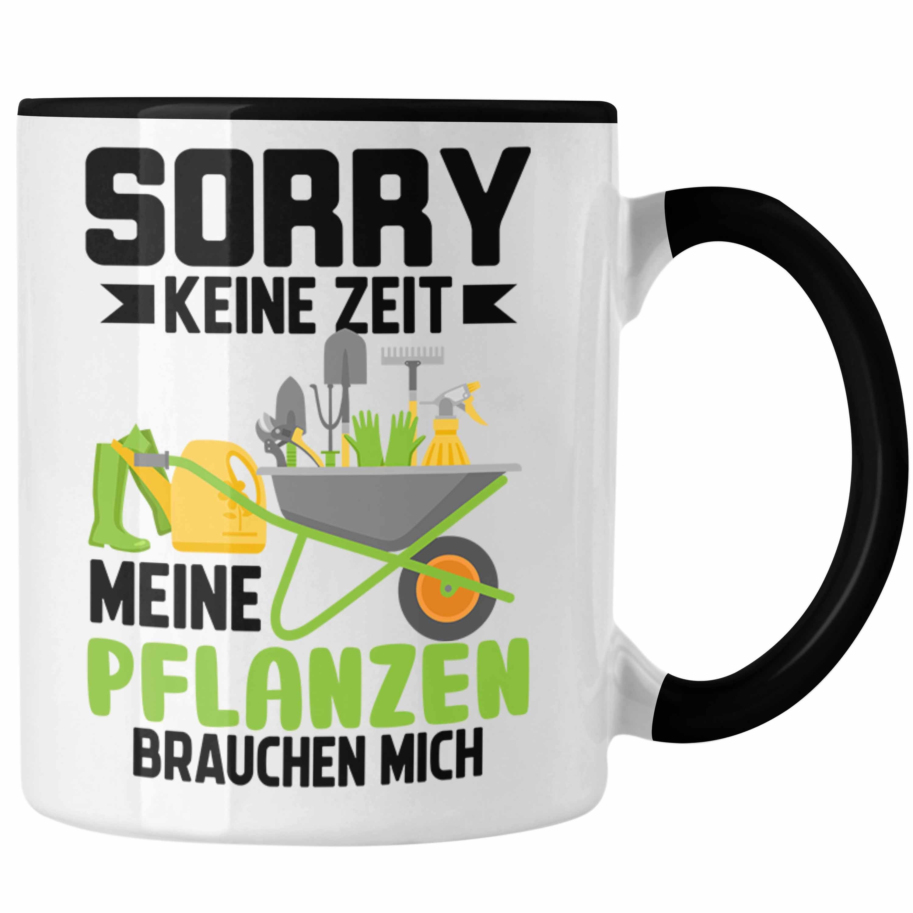 Trendation Tasse Meine Für Brauchen Sorry Gärtner Hobbygärtner Pflanzen Tasse Garten Mich Trendation Geschenke - Geschenkidee Schwarz