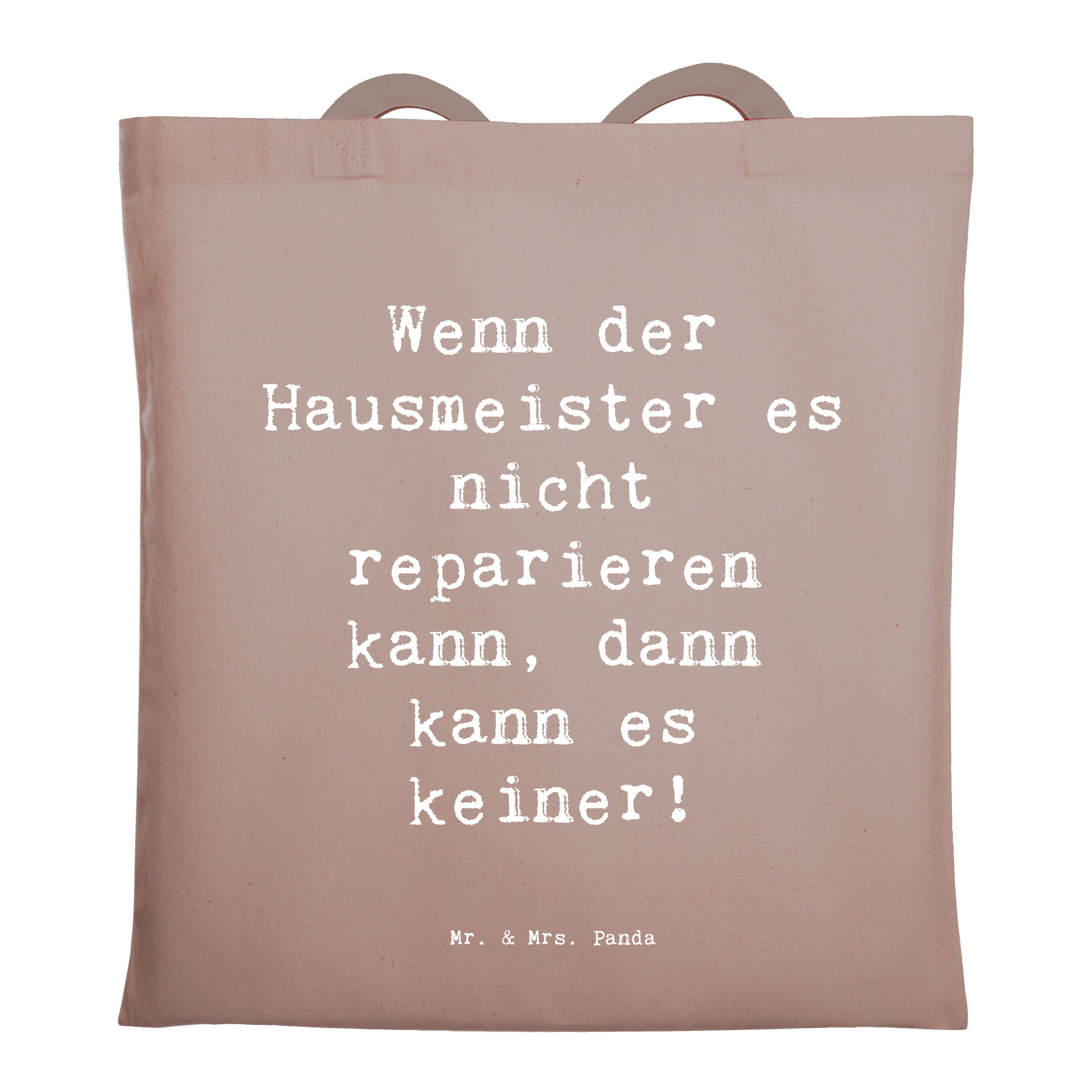 Tragetasche Spruch Wenn der Hausmeister es nicht reparieren kann, dann kann es ke