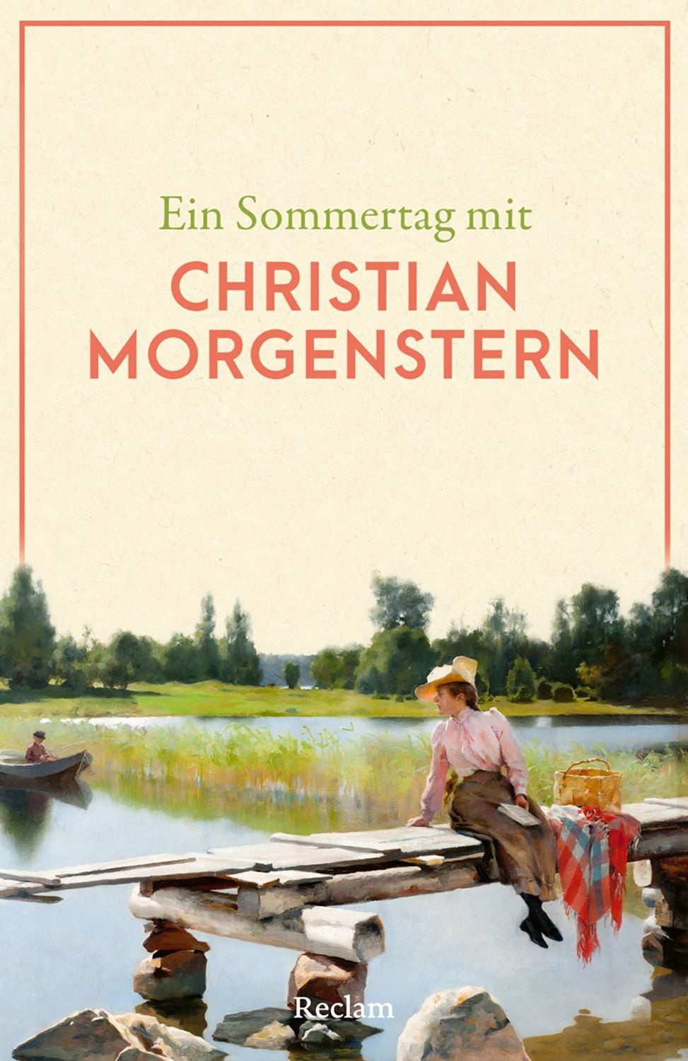 Ein Sommertag mit Christian Morgenstern / Christian Morgenstern