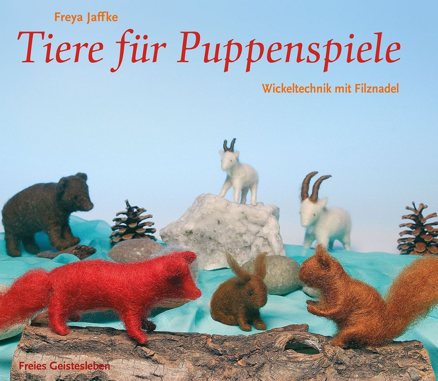 Tiere für Puppenspiele / Freya Jaffke