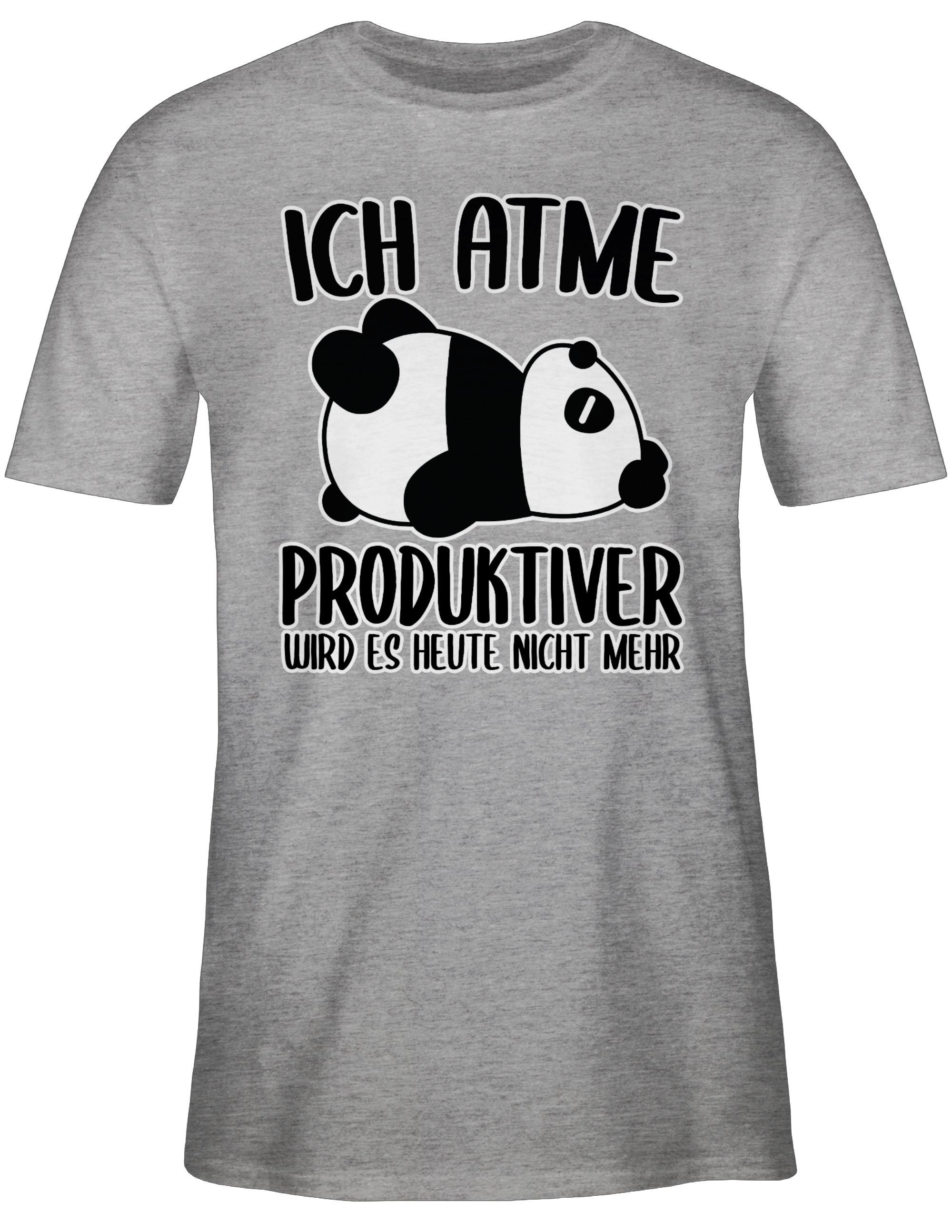 Shirtracer T-Shirt 03 Grau wird Sprüche - atme Statement meliert Panda mehr Spruch mit mit weiß produktiver Ich es nicht