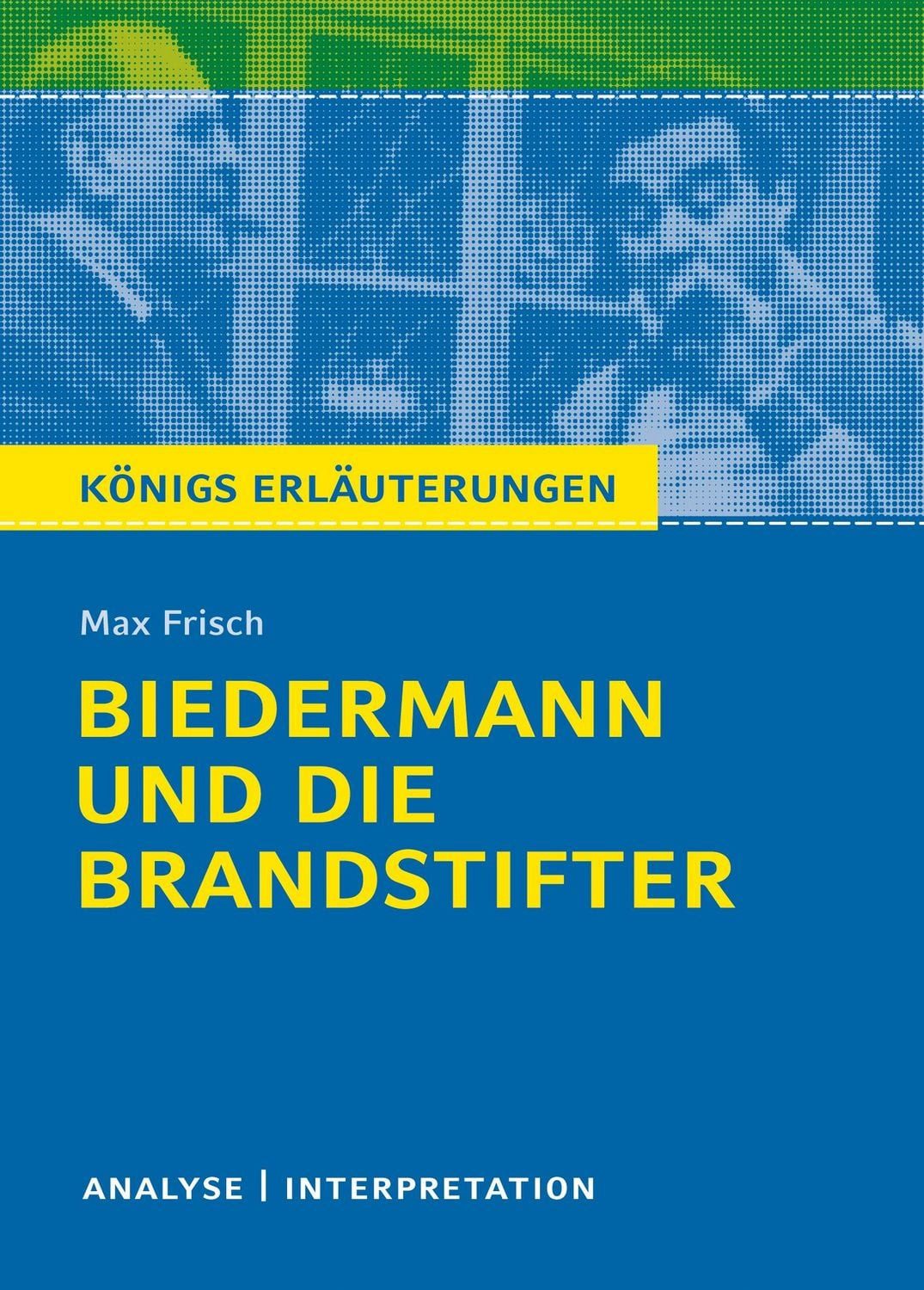 Biedermann und die Brandstifter von Max Frisch / Max Frisch
