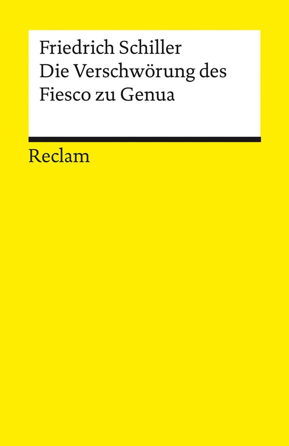 Die Verschwörung des Fiesco zu Genua / Friedrich Schiller