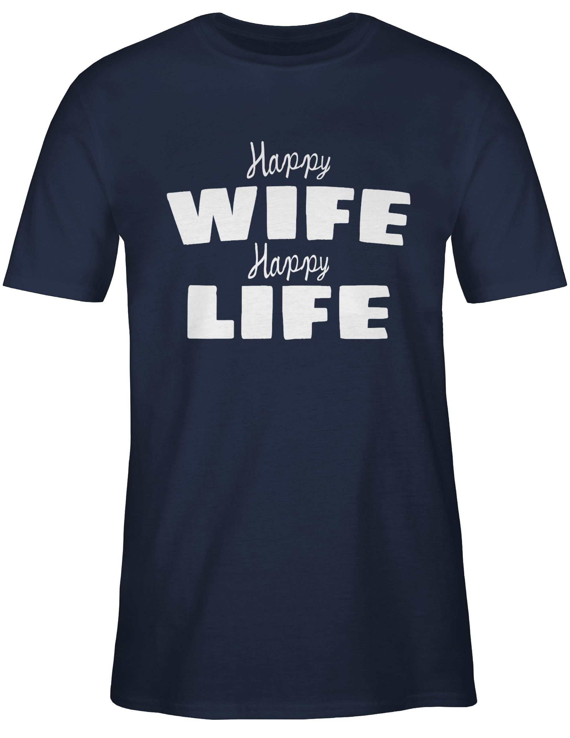 Shirtracer T-Shirt Happy wife happy 02 life Statement Navy Sprüche Blau