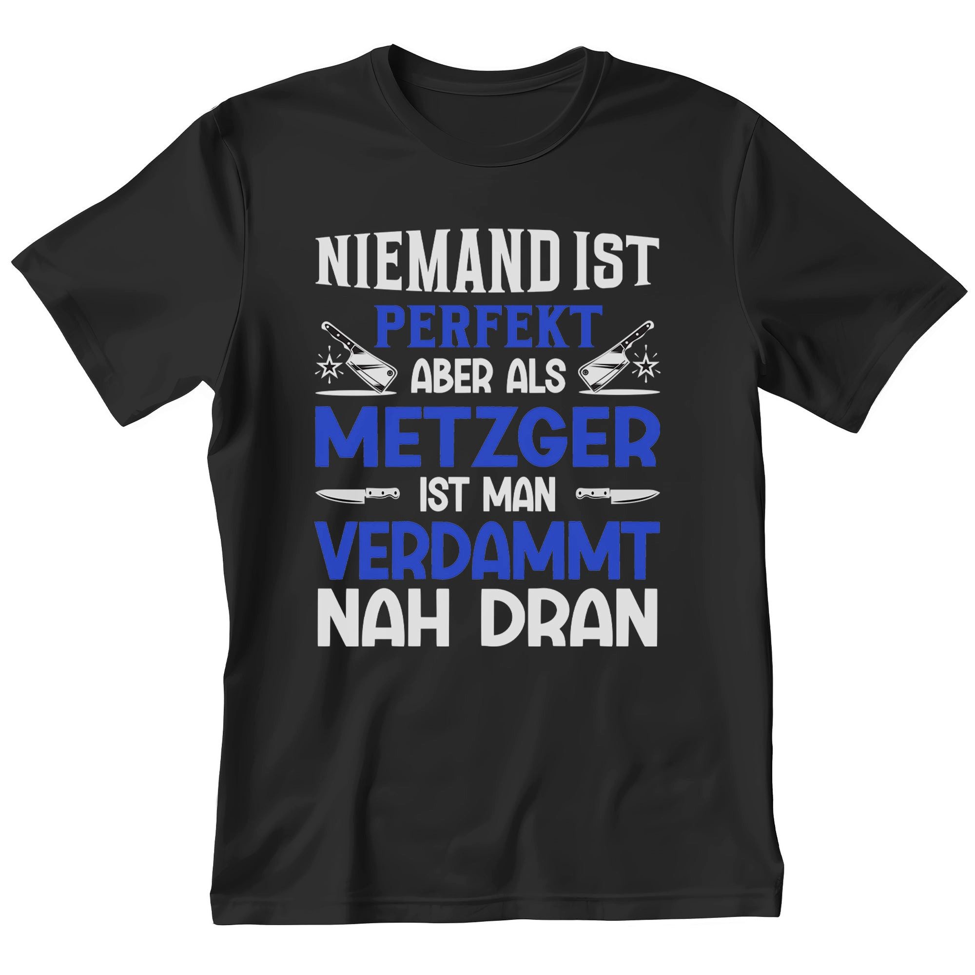 T-Shirt Metzger Geschenk Männer Spruch Beruf Abschluss