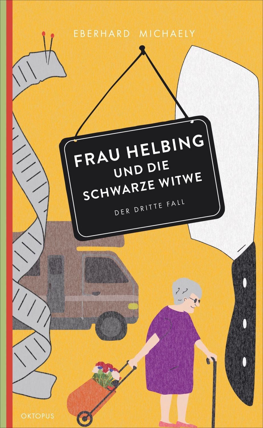 Frau Helbing und die schwarze Witwe / Eberhard Michaely