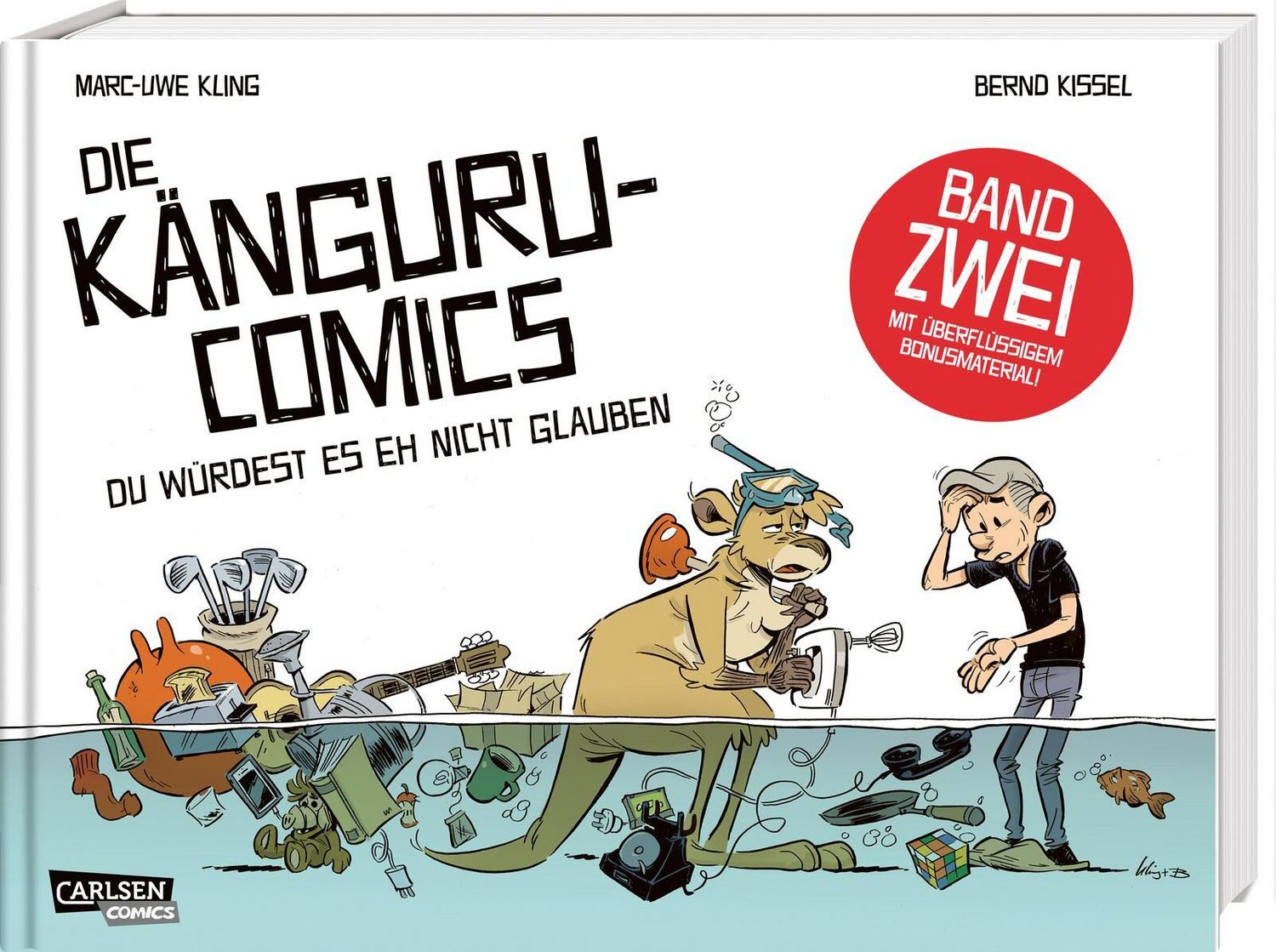 Die Känguru-Comics 2: Du würdest es eh nicht glauben / Marc-Uwe Kling