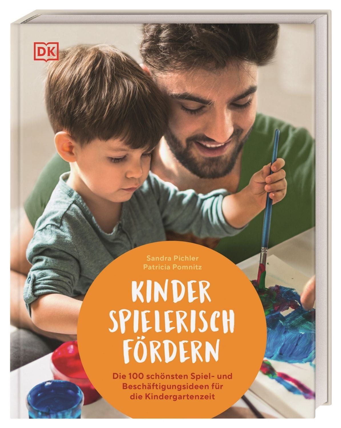 Kinder spielerisch fördern / Sandra Pichler, Patricia Pomnitz