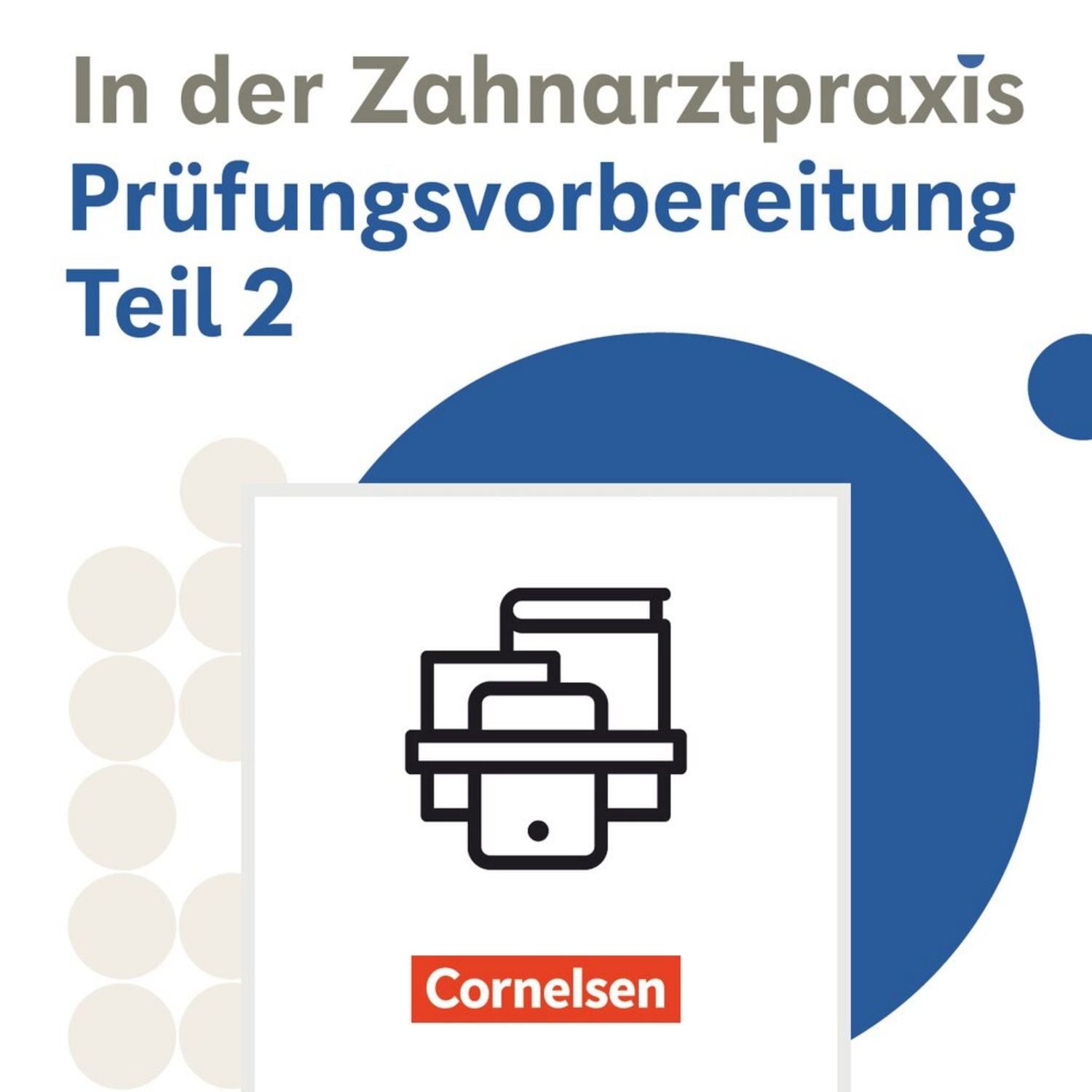 Zahnmedizinische Fachangestellte - Ausgabe 2023 - 2./3. Ausbildungsjah / diverse