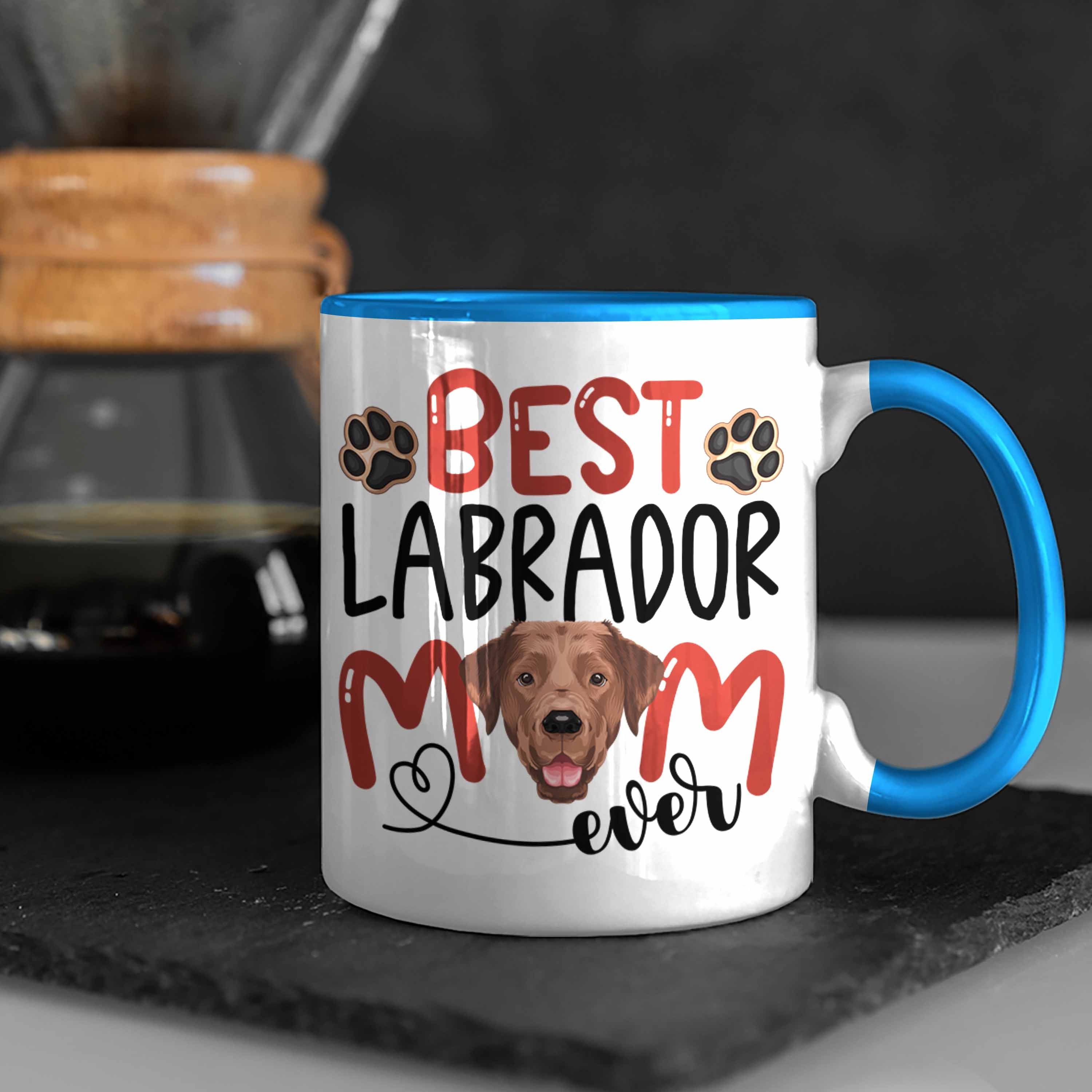 Labrador Blau Besitzerin Lustiger Tasse Be Geschenk Spruch Geschenkidee Mom Tasse Trendation