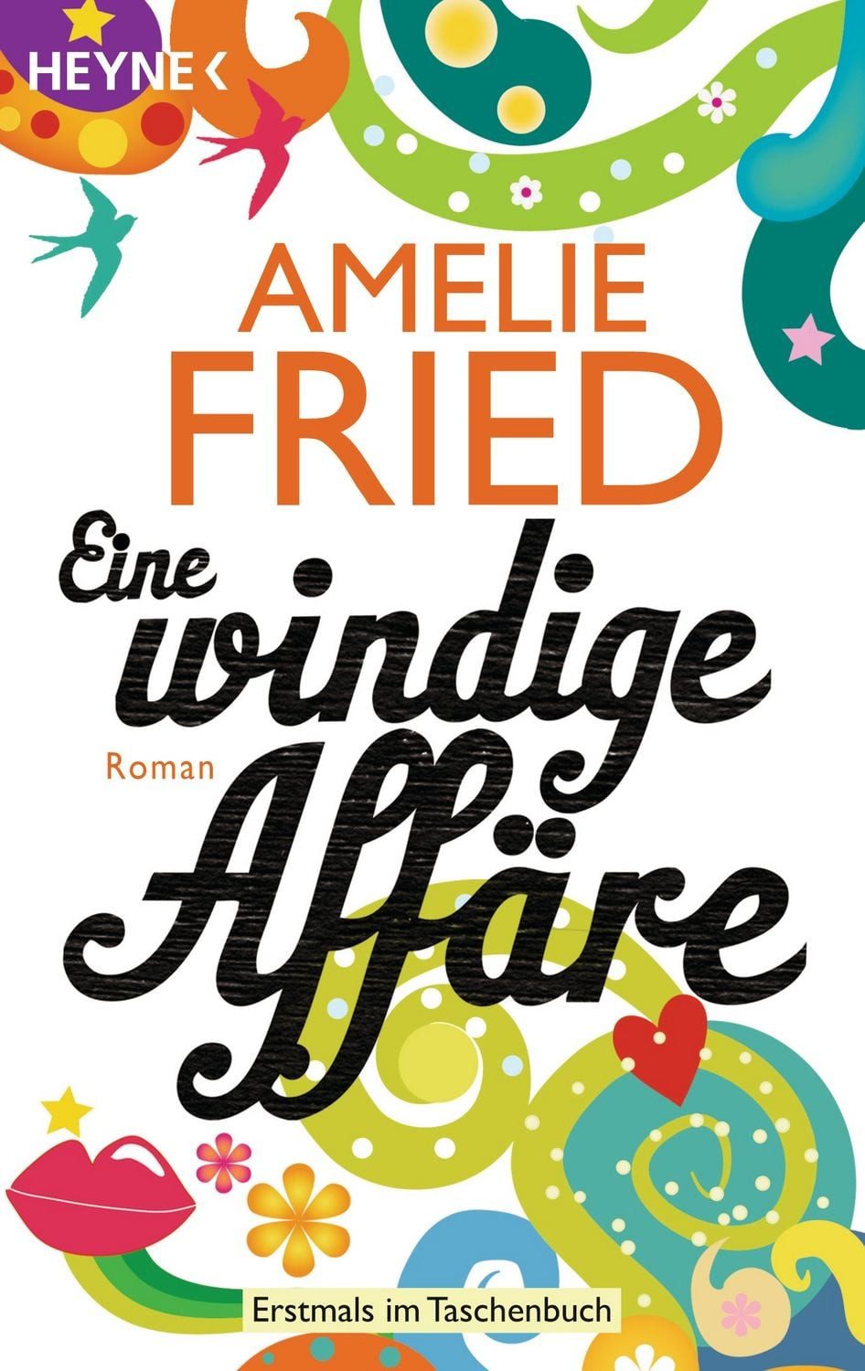 Eine windige Affäre / Amelie Fried
