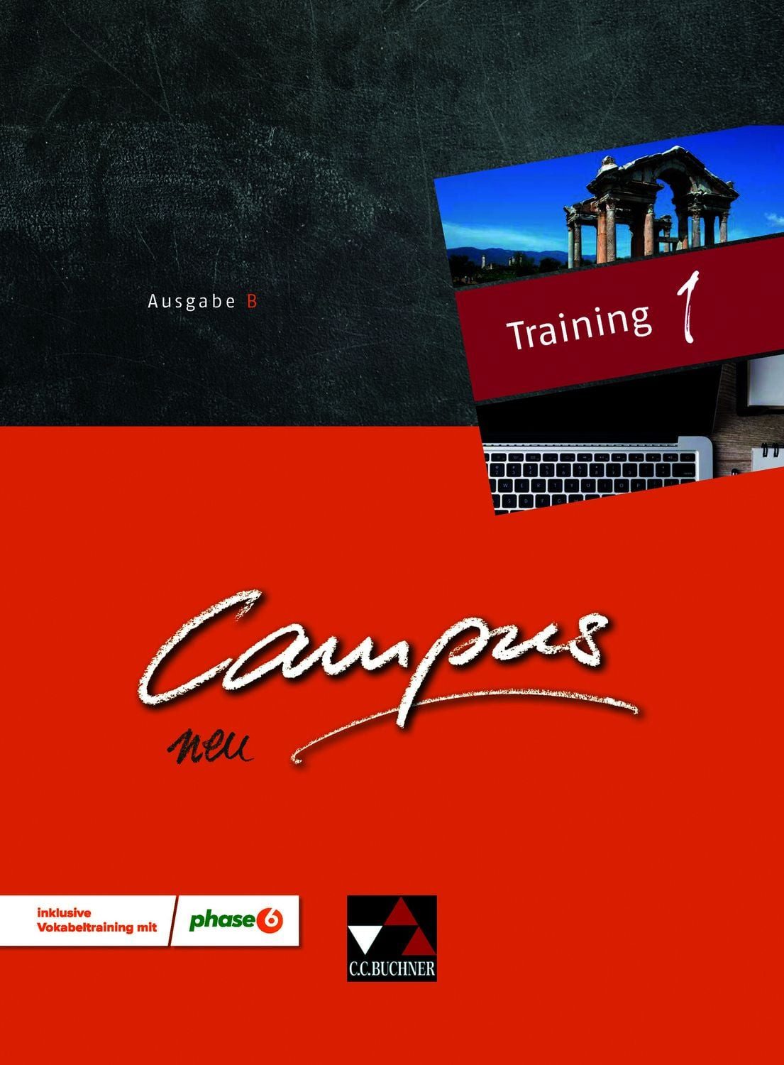Campus B / Campus B Training 1 / Johanna Butz, Johannes Fuchs, Christian Zitzl, Gesamtkurs Latein / inklusive Vokabeltraining mit phase6