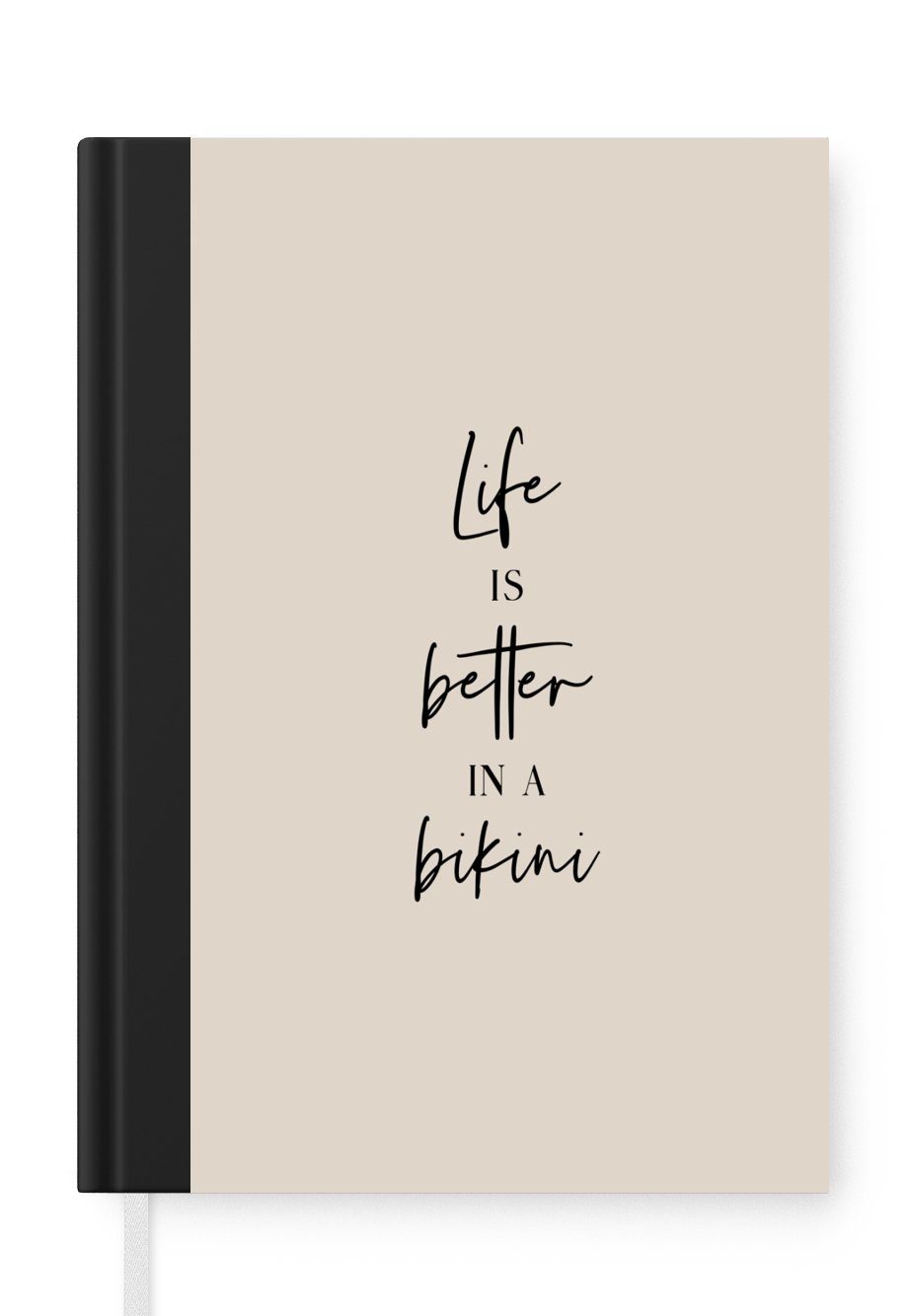 MuchoWow Notizbuch Das Leben ist besser im Bikini - Beige - Zitat, Journal, Merkzettel, Tagebuch, Notizheft, A5, 98 Seiten, Haushaltsbuch
