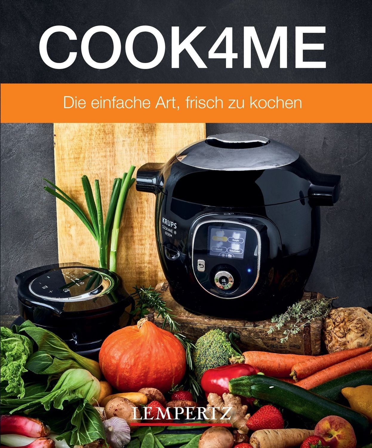 Cook4me Das Original Kochbuch von Krups mit einer Vielzahl frischer Re / diverse, Das Original Kochbuch von Krups mit einer Vielzahl frischer Rezepte, X