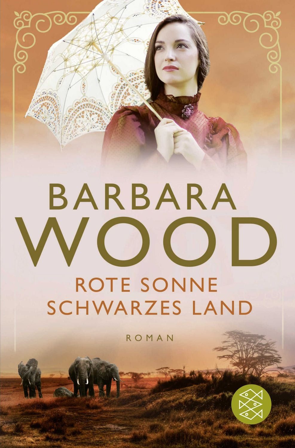 Rote Sonne, schwarzes Land Roman / Barbara Wood, Roman, X