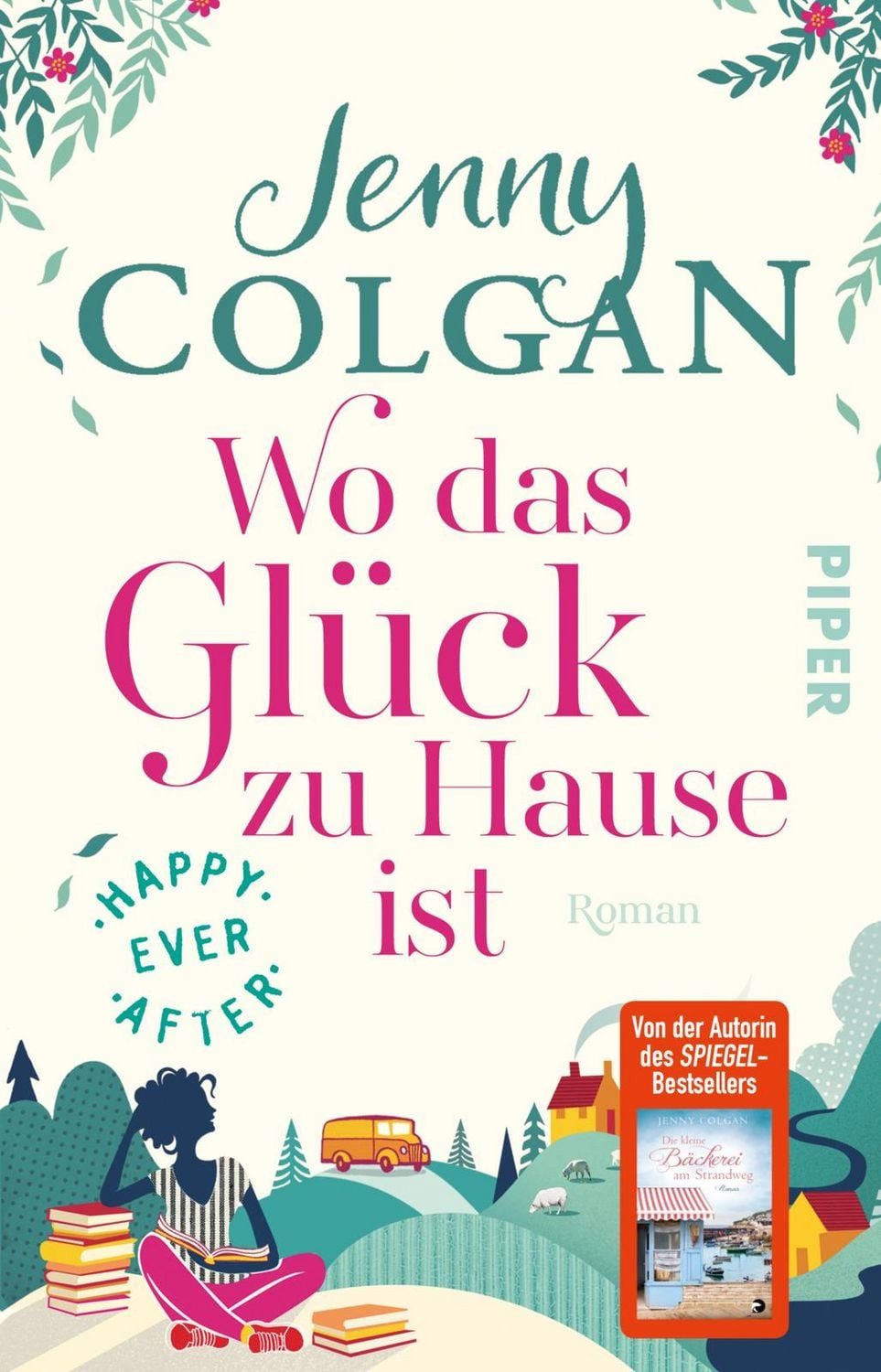 Happy Ever After – Wo das Glück zu Hause ist / Jenny Colgan