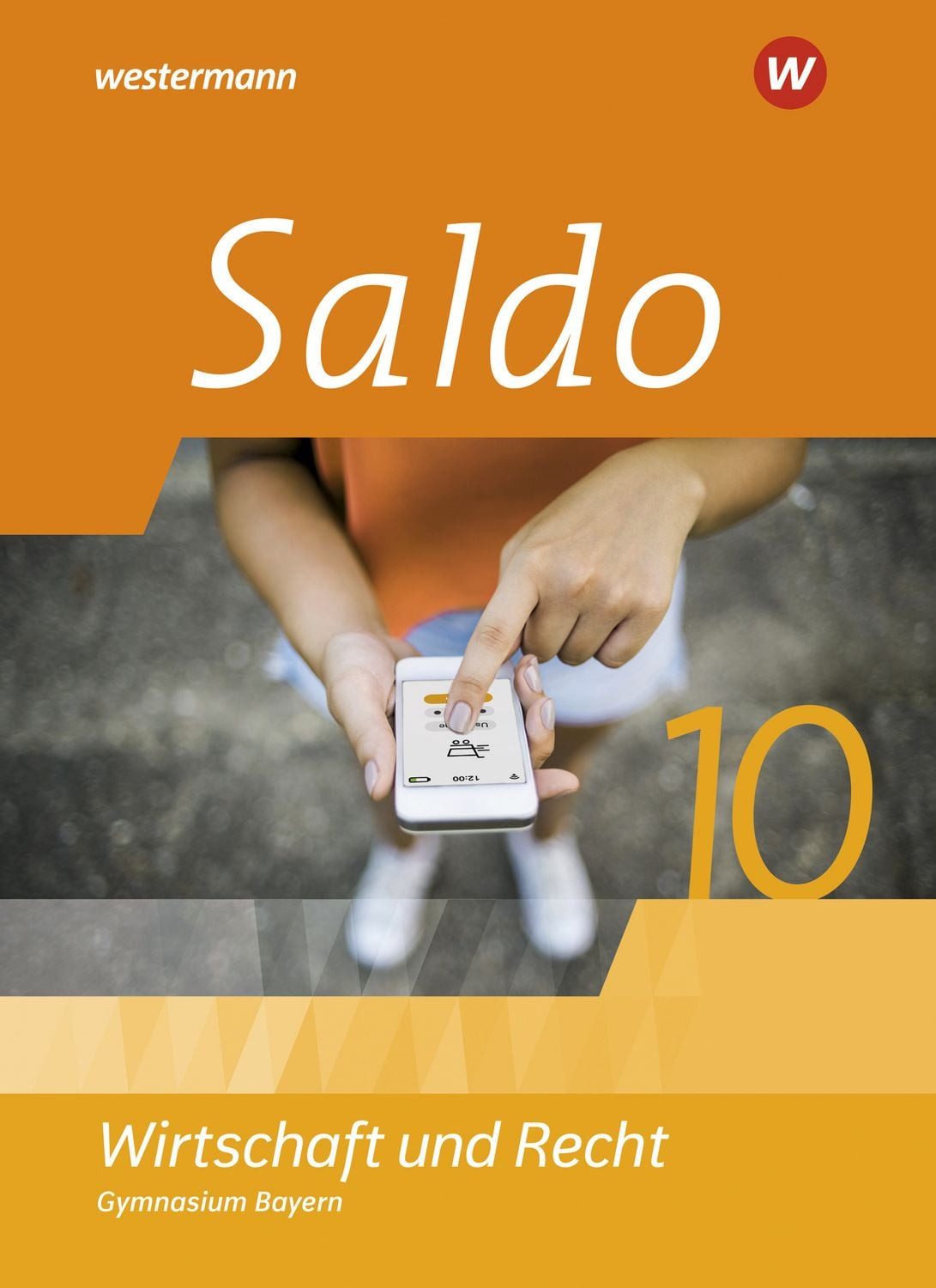 Saldo - Wirtschaft und Recht -Ausgabe 2024 für Gymnasien in Bayern / Claudia Besendorfer, Philipp Dull, Ute Heim, Susanne Nöbauer, Christoph Traub