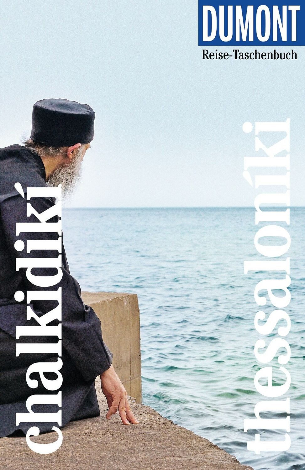 DUMONT Reise-Taschenbuch Reiseführer Chalkidikí & Thessaloníki / Klaus Bötig