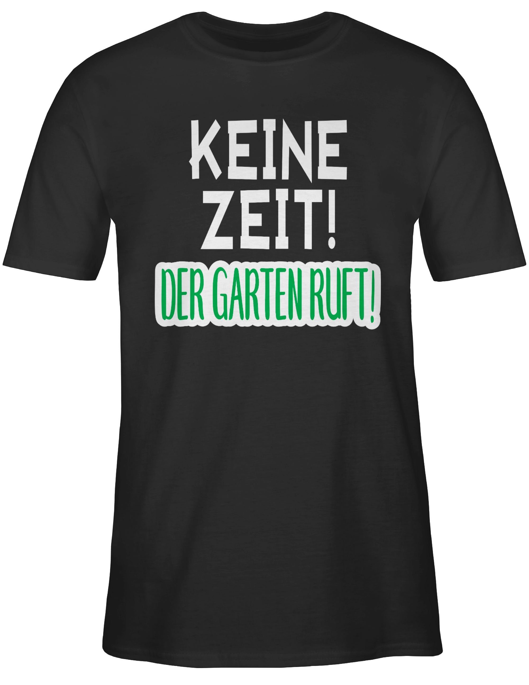 Garten Zeit! ruft! Schwarz Keine 02 T-Shirt Der Hobby Outfit Shirtracer