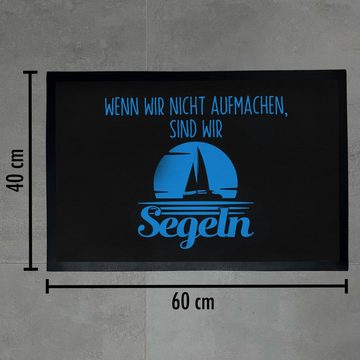 Fußmatte Segeln Geschenk Fußmatte Wenn Wir Nicht Aufmachen Sind Wir Segeln Segl, Trendation