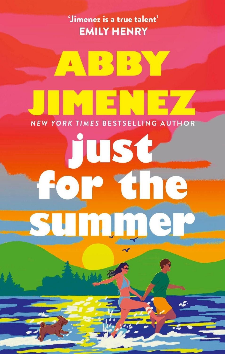 Just For The Summer / Abby Jimenez, A love story that will make you cry happy tears