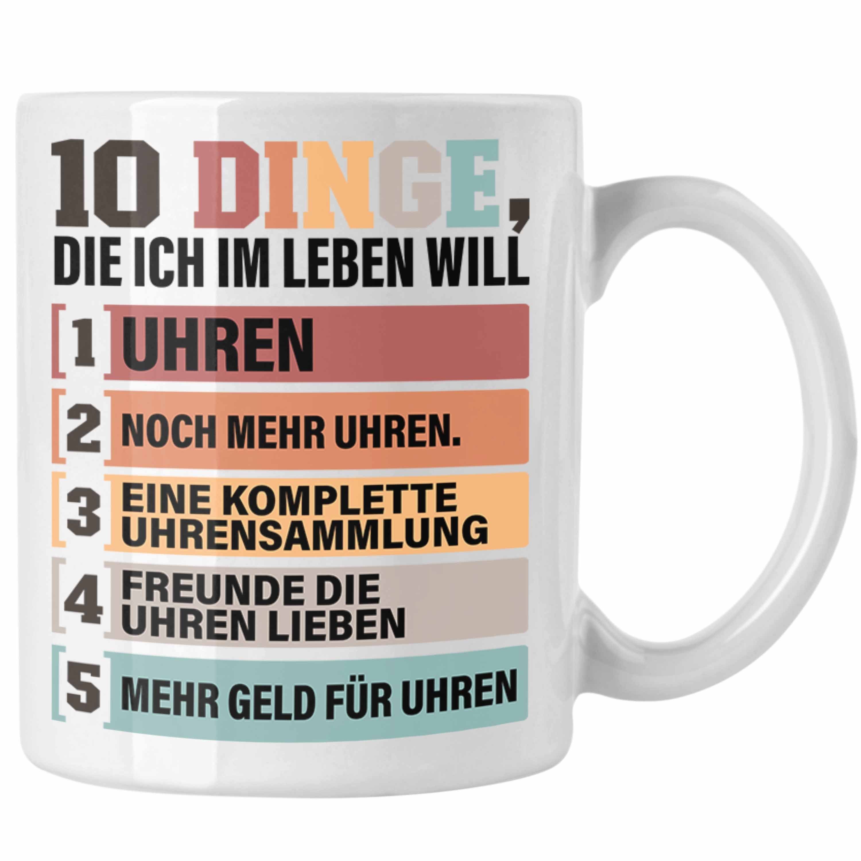 Trendation Tasse Uhren Sammler Spruch Geschenk Tasse Weiss Uhrensammler für Geschenkidee Lus