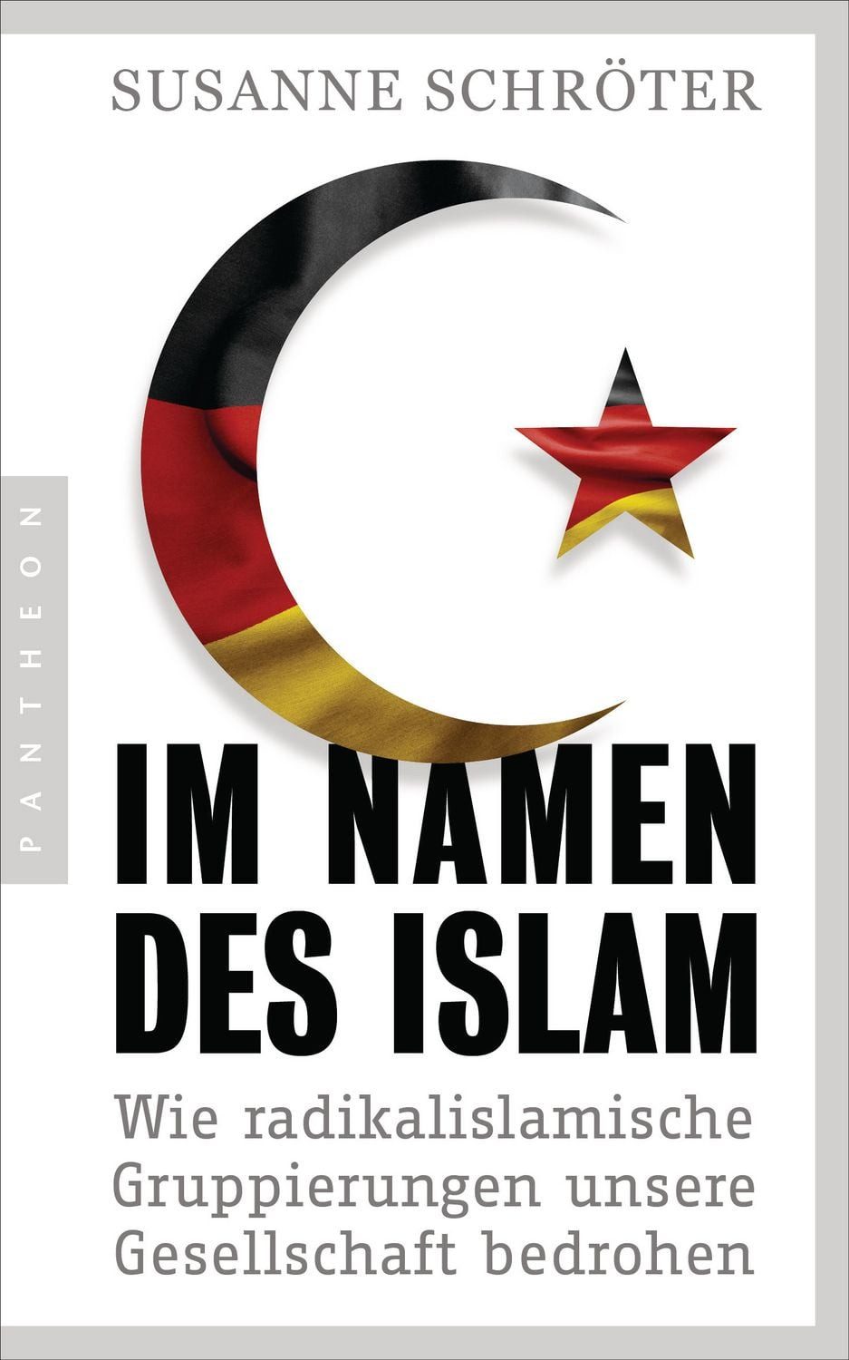 Im Namen des Islam / Susanne Schröter