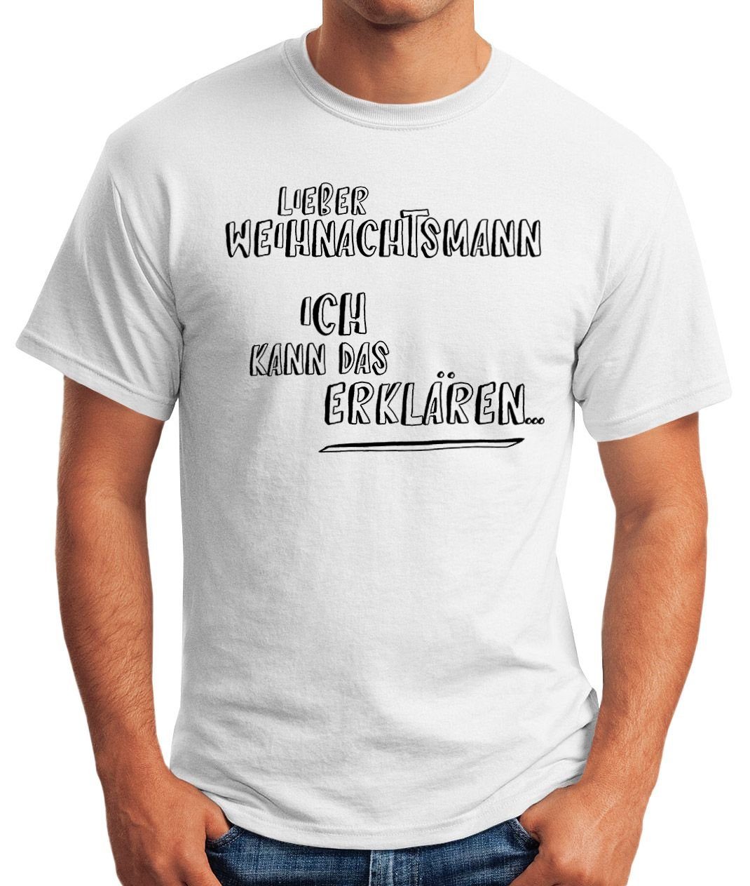 Print weiß Weihnachten lustiges das Moonworks® Ich Weihnachtsshirt mit Herren erklären MoonWorks T-Shirt Weihnachtsmann kann Print-Shirt Lieber