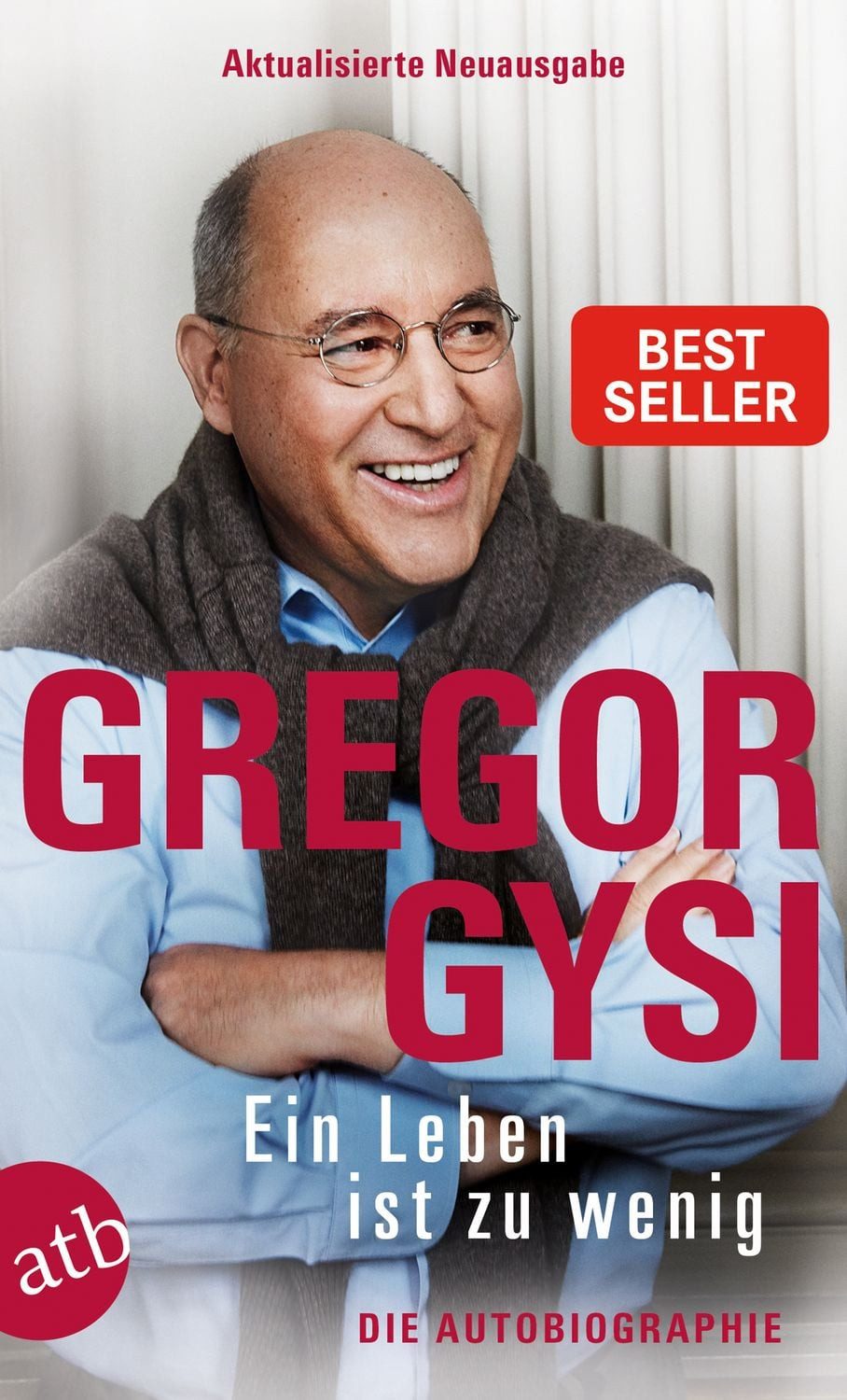 Sachbuch Ein Leben ist zu wenig Die Autobiographie Gregor Gysi