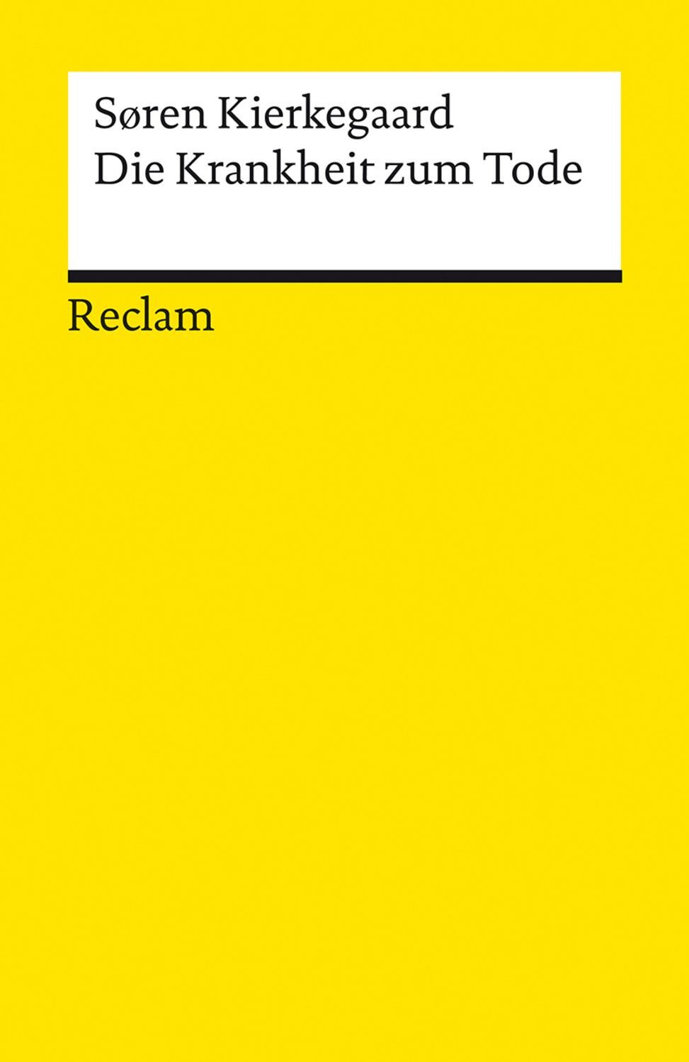 Die Krankheit zum Tode / Sören Kierkegaard