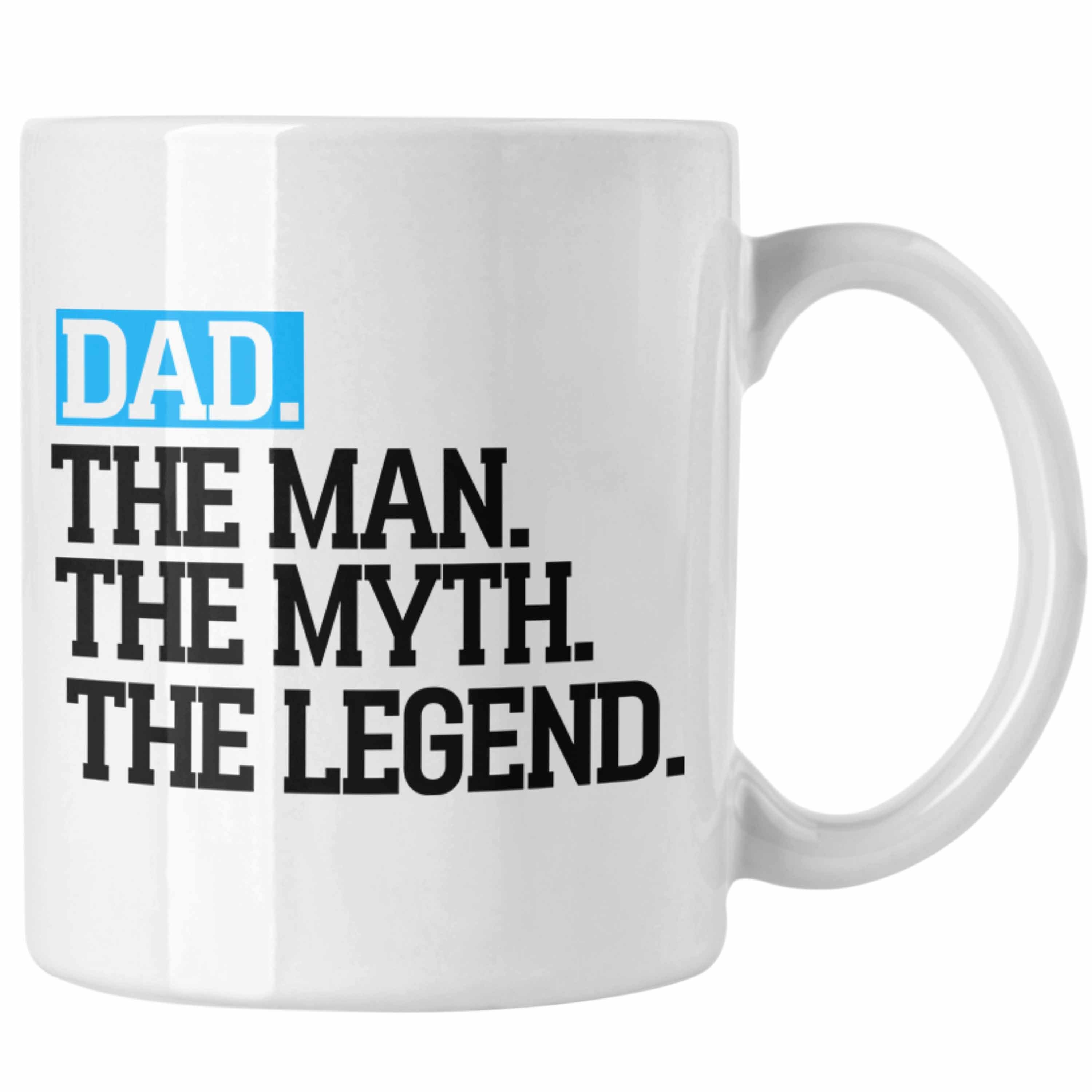 Trendation Tasse Tasse für Vater Lustig "Dad The Man The Myth The Legend" Vatertag Spru Weiss