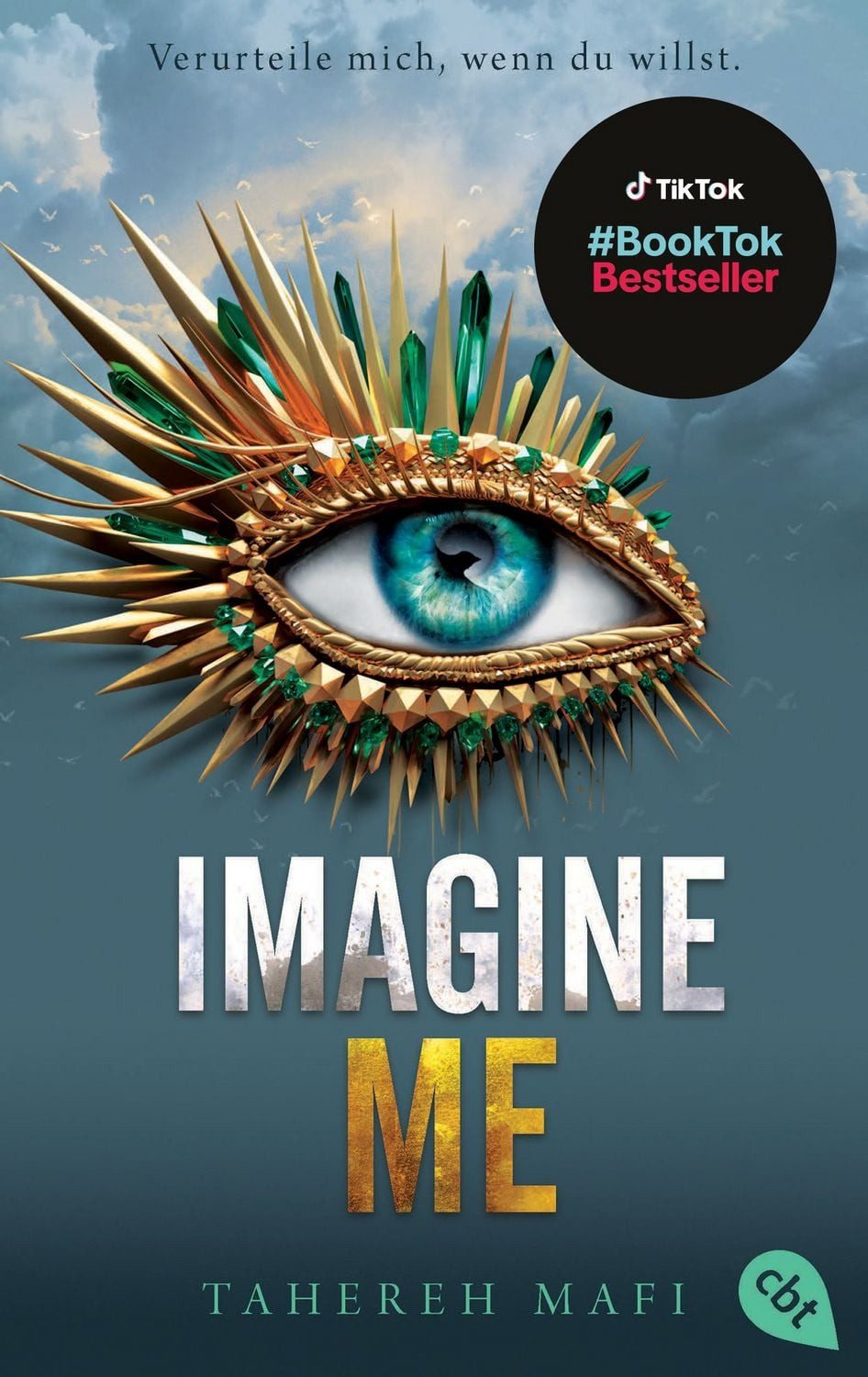 Imagine Me / Tahereh Mafi, Die Fortsetzung der mitreißenden Romantasy-Reihe. TikTok made me buy it