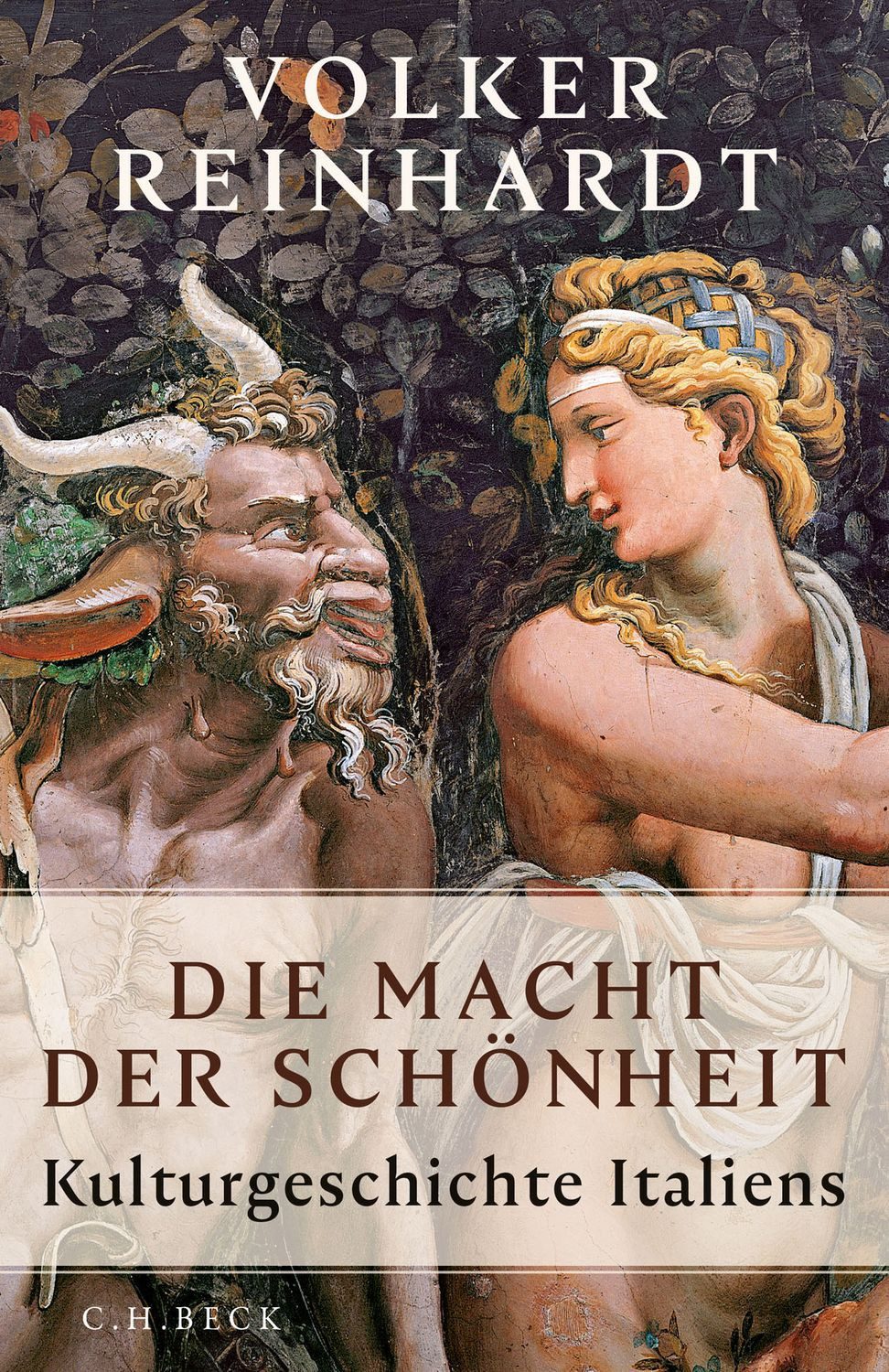 Sachbuch Die Macht der Schönheit Kulturgeschichte Italiens Volker Reinhardt