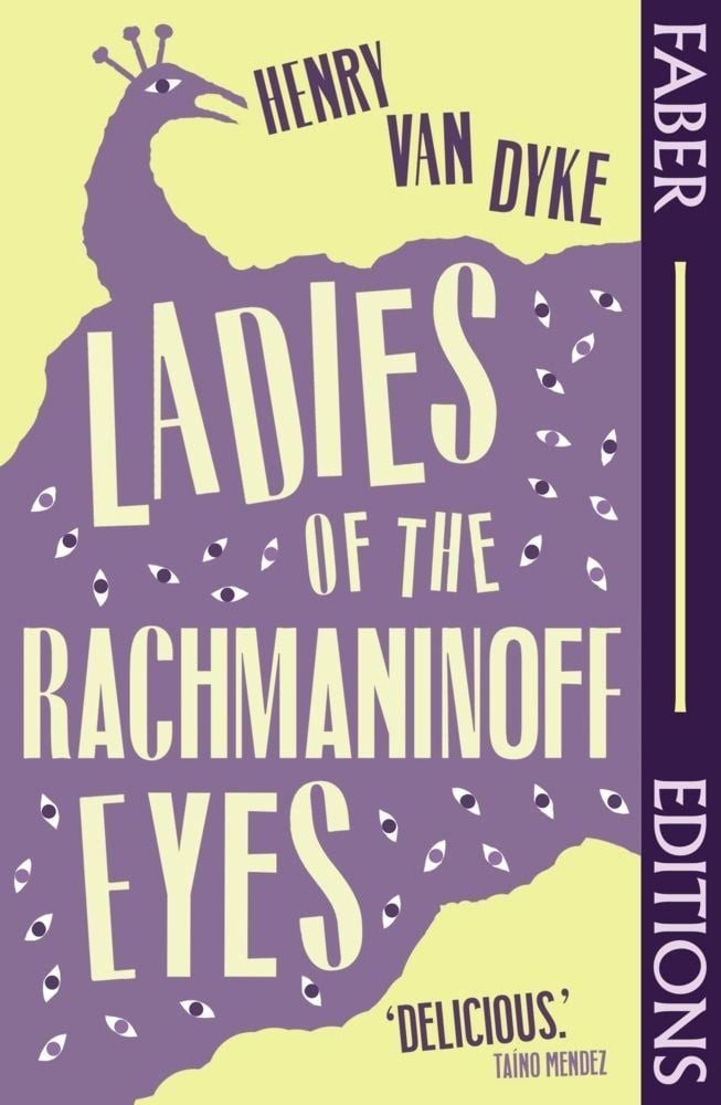 Ladies Of The Rachmaninoff Eyes / Henry van Dyke, Introduced by Taíno Mendez