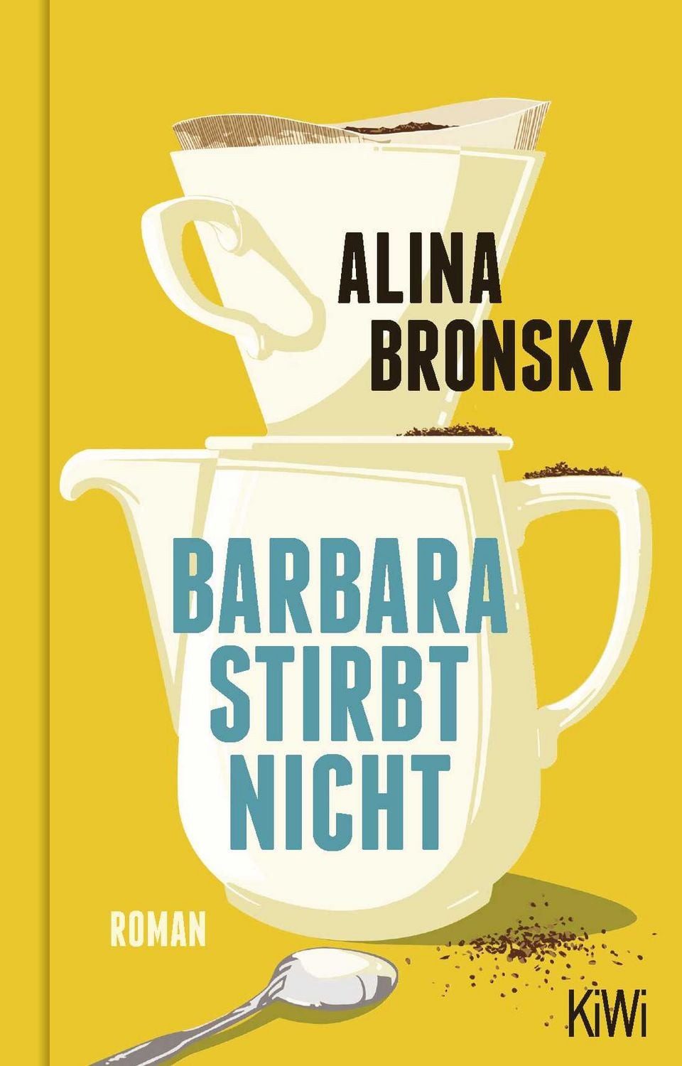 Barbara stirbt nicht Roman / Alina Bronsky, X