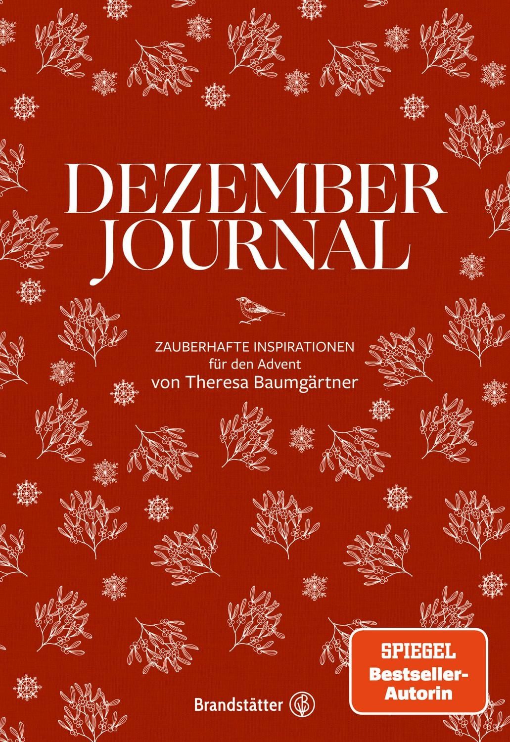 Dezember Journal / Theresa Baumgärtner, Zauberhafte Inspirationen für den Advent