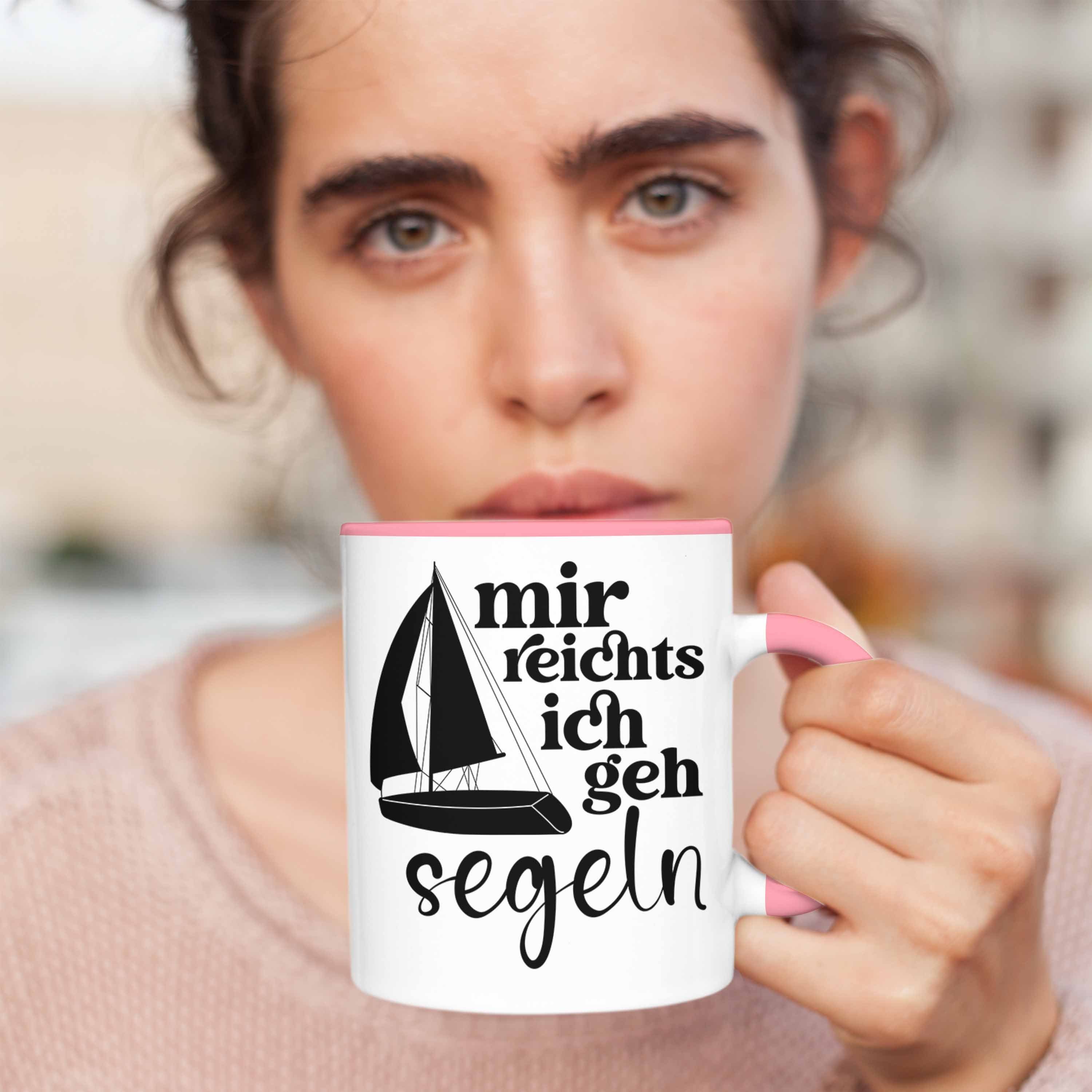 Rosa Tasse Kaffeetasse als Segler Geschenkidee Spruch Tasse für mit Trendation Lustiges - Segler Trendation Segelboot