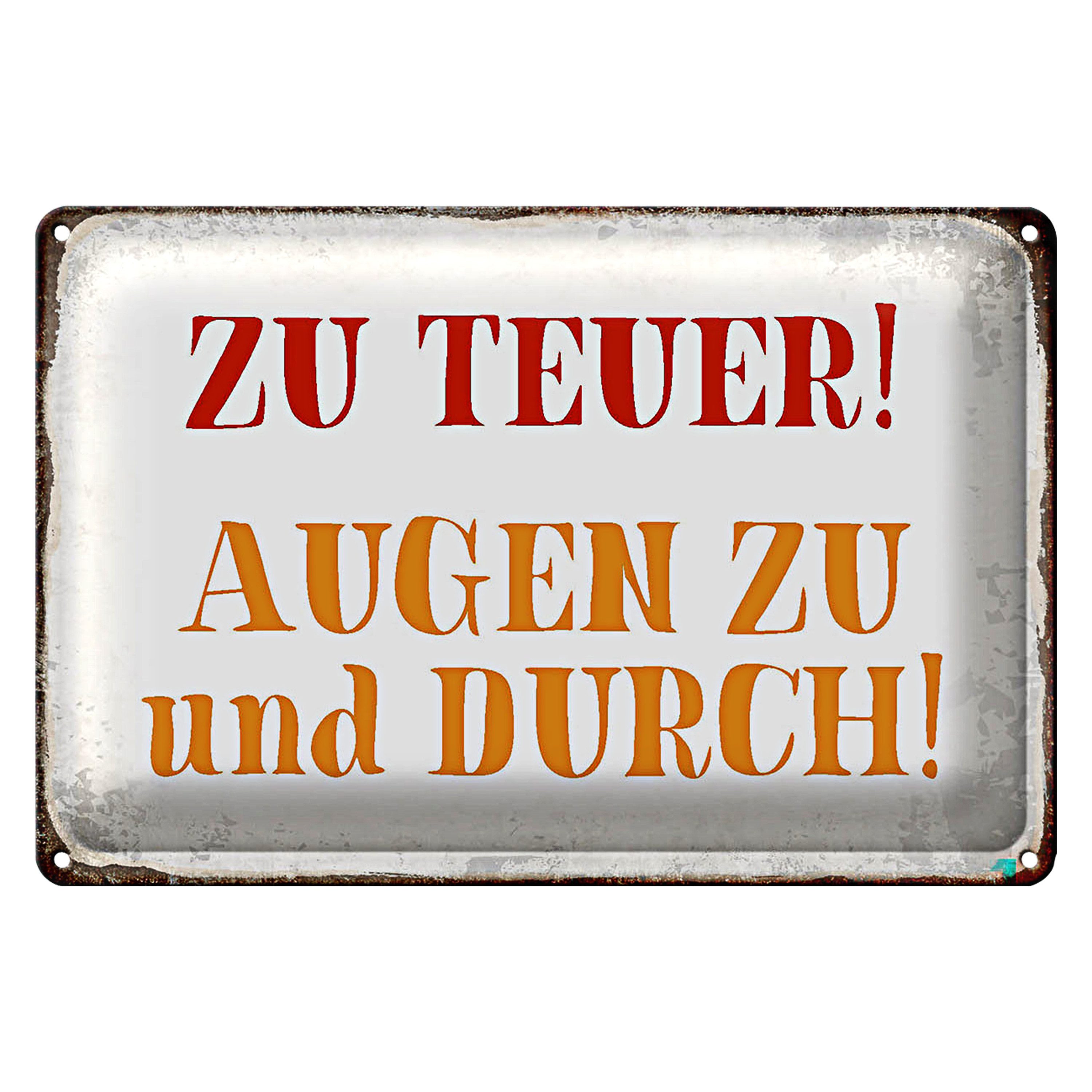 Roomando Metallschild Spruch 18x12cm zu teuer Augen zu und durch