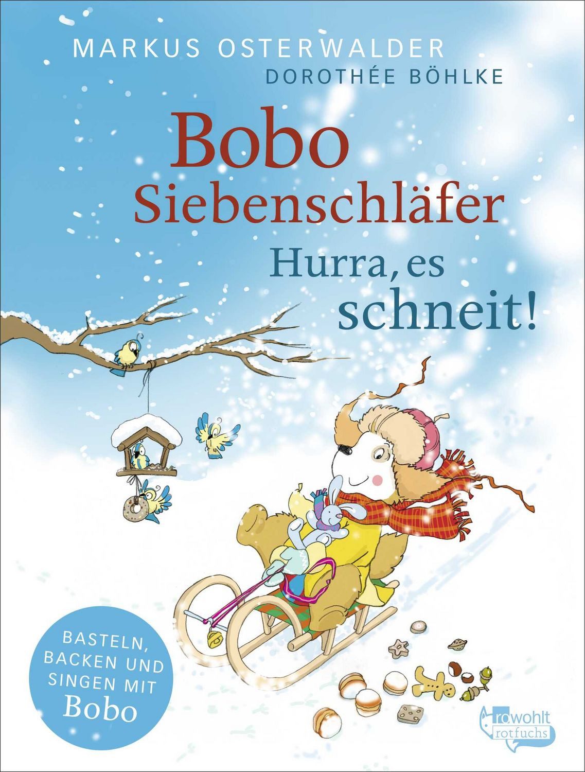 Kinderbuch Bobo Siebenschläfer: Hurra, es schneit! Mit 10 kurzen Geschichten zum Markus Osterwalder