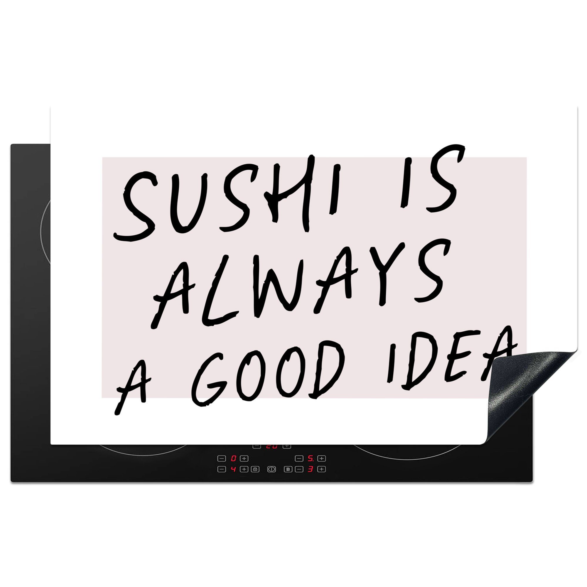 MuchoWow Herdblende-/Abdeckplatte Zitate - Sprichwörter - Sushi ist immer eine gute Idee - Essen, Vinyl, (1 tlg), 81x52 cm, Induktionskochfeld Schutz für die küche, Ceranfeldabdeckung