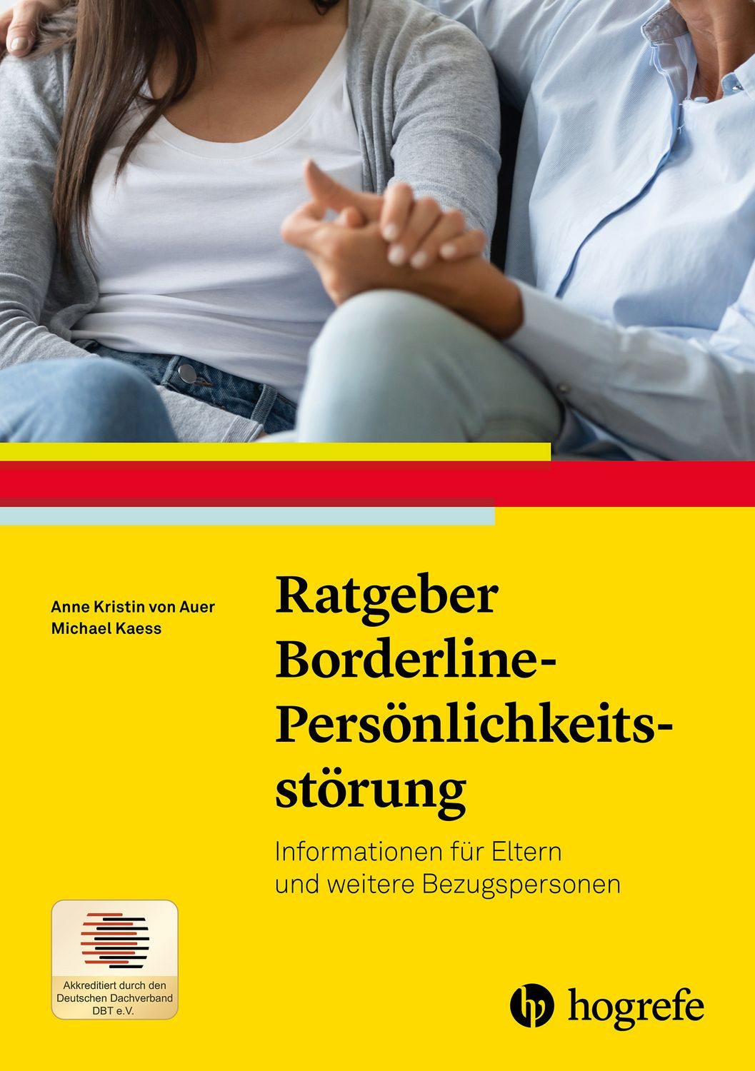 Ratgeber Borderline-Persönlichkeitsstörung / Anne Kristin Auer, Michael Kaess