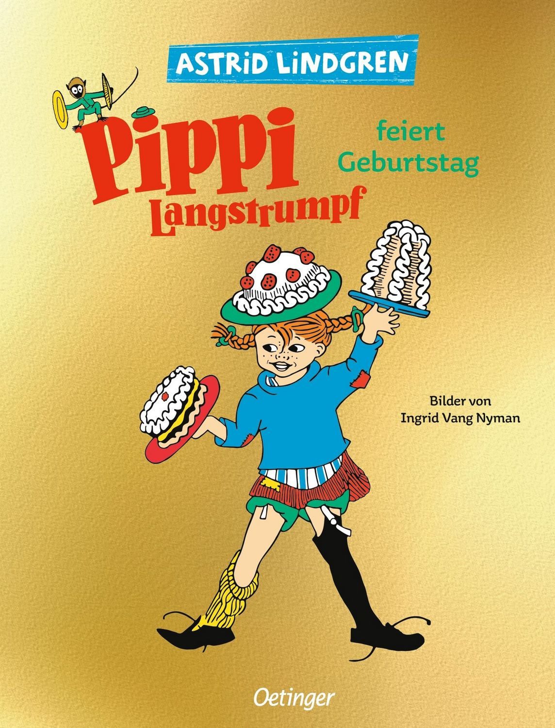 Pippi Langstrumpf feiert Geburtstag / Astrid Lindgren