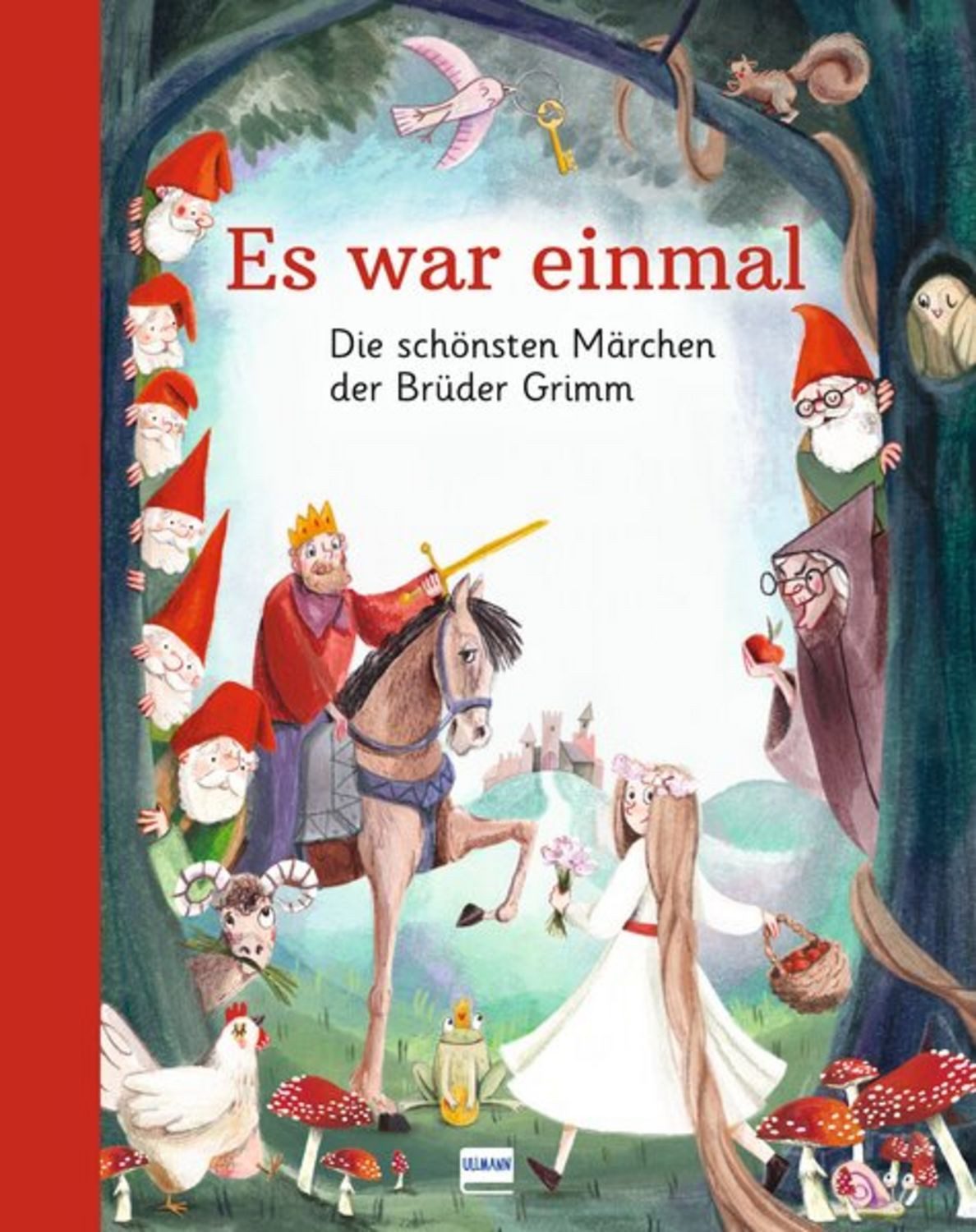 Es war einmal – Die schönsten Märchen der Brüder Grimm / Jacob und Wilhelm Grimm