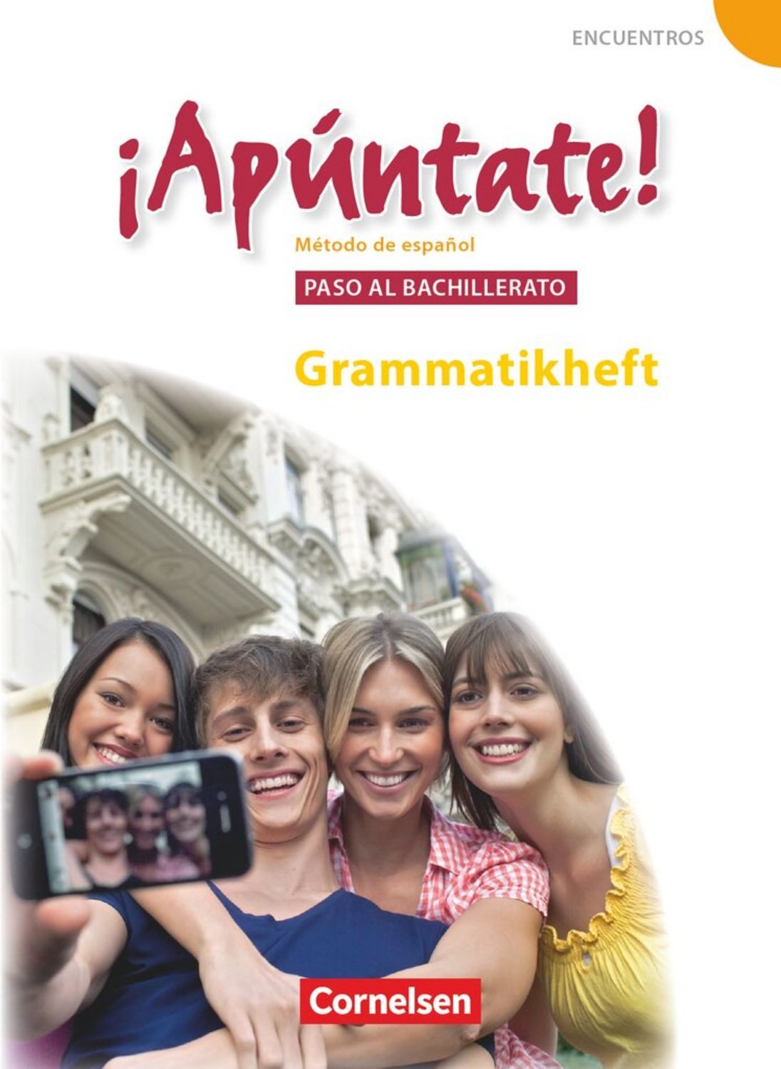 ¡Apúntate! - Spanisch als 2. Fremdsprache - Ausgabe 2008 - Paso al bac / Joachim Balser