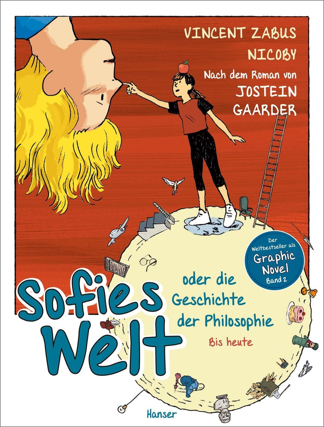Sofies Welt oder die Geschichte der Philosophie - Bis heute / Vincent Zabus, Nicoby, Nach dem Roman von Jostein Gaarder
